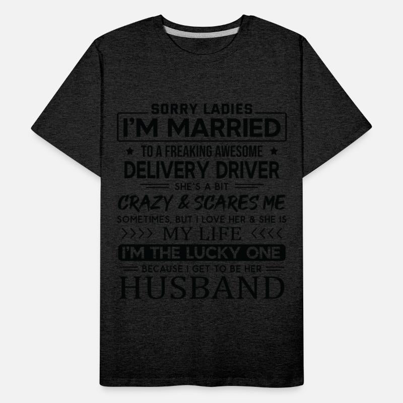 Delivery Driver Funny Saying For Husband