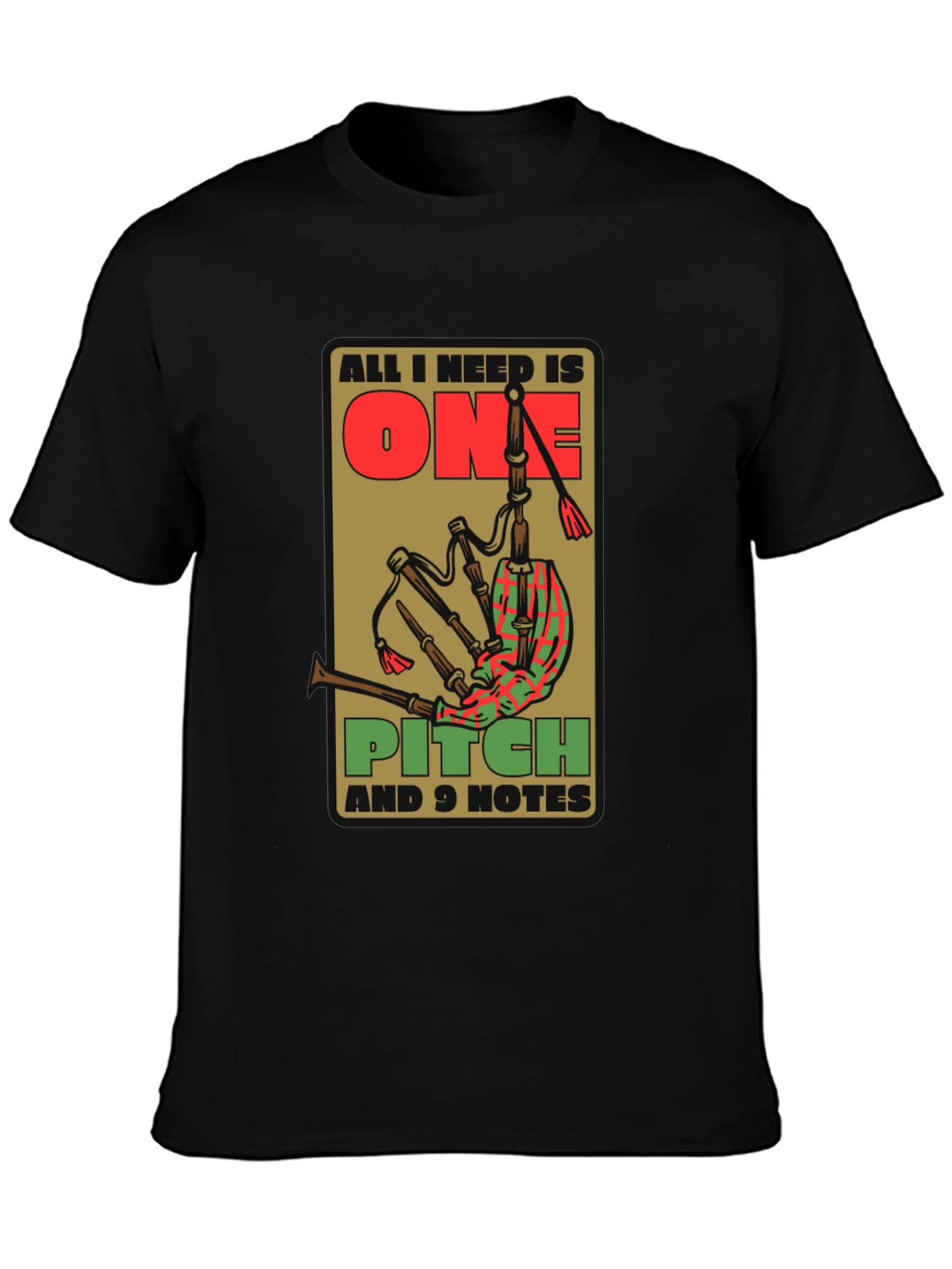 All I Need Is One Pitch and 9 Notes T-Shirt