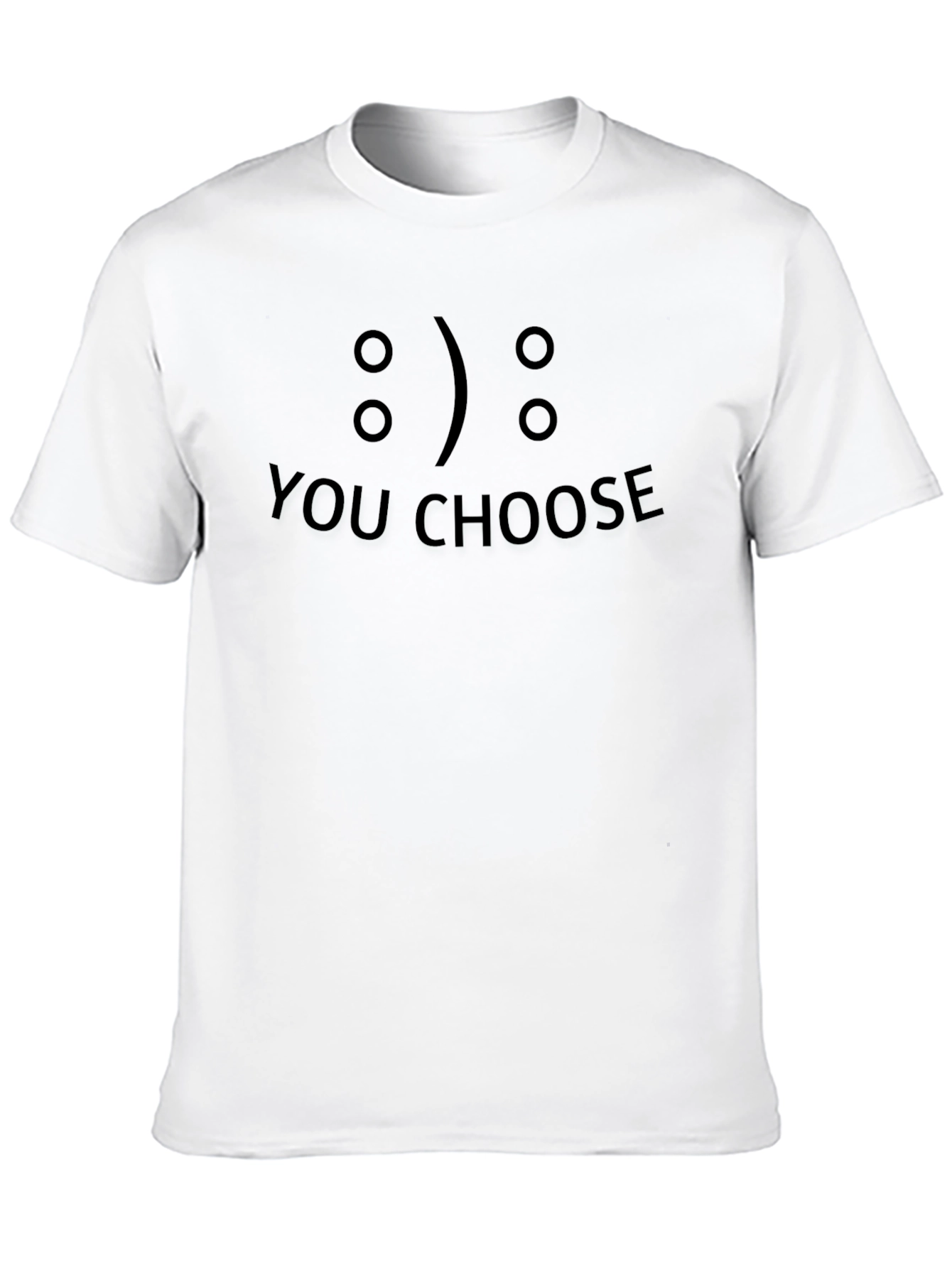 You Choose Graphic T-Shirt - Casual Black Tee