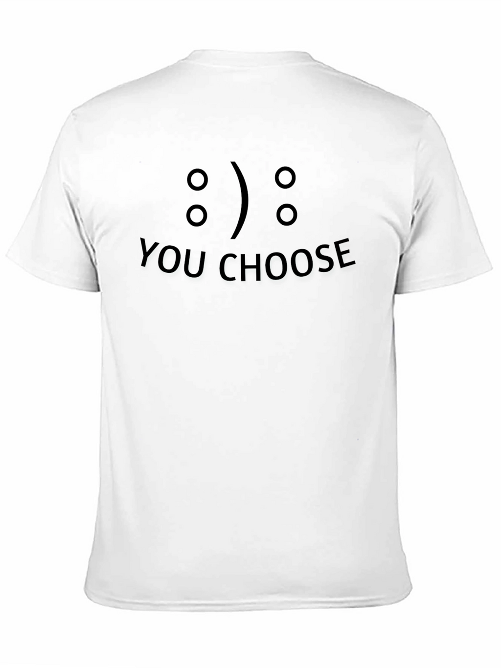 You Choose Graphic T-Shirt - Casual Black Tee