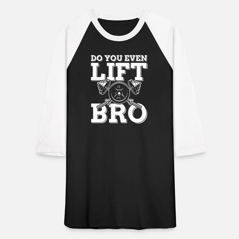 Do you even lift Bro | gym power training gift