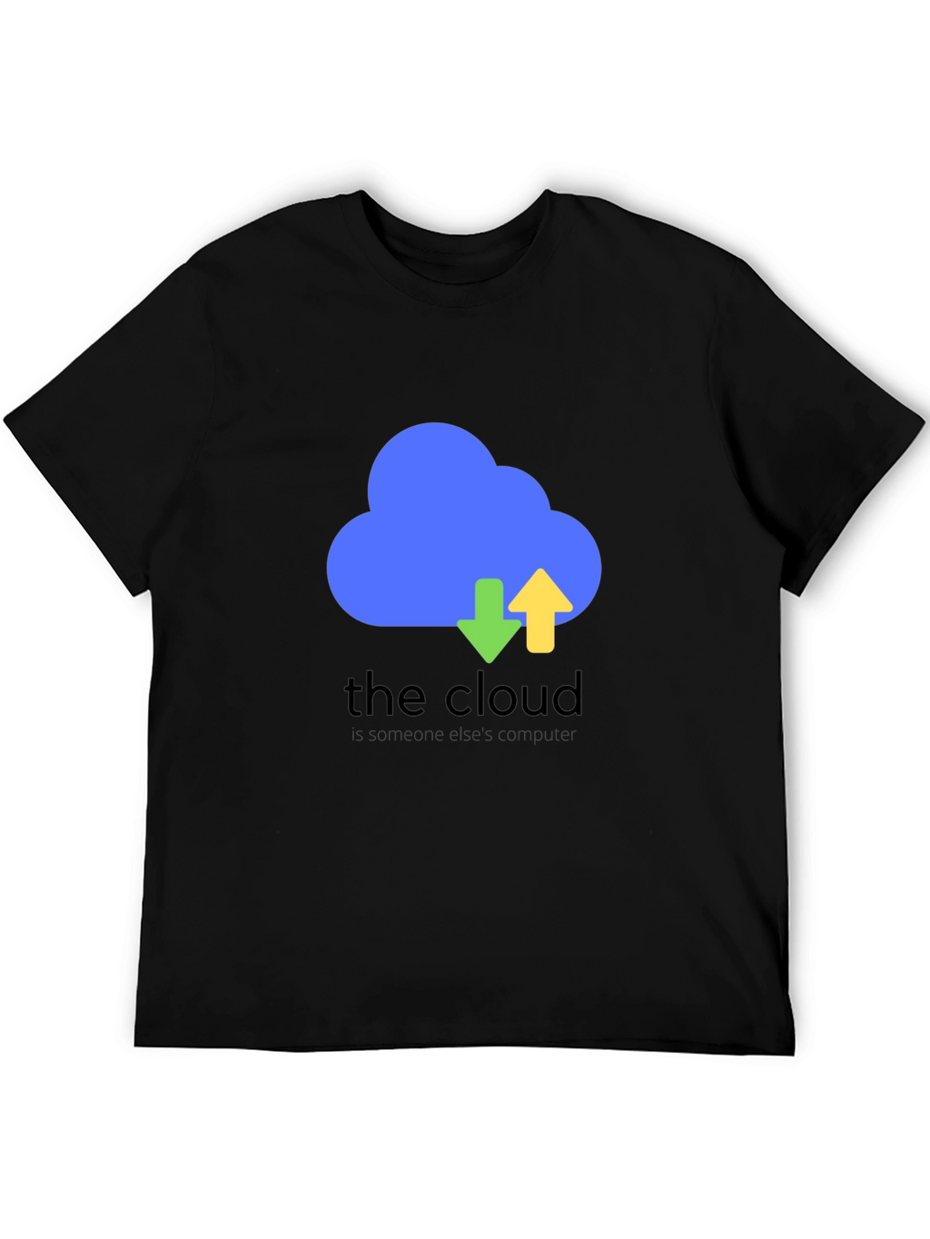 The Cloud Funny Tech T-Shirt - Black