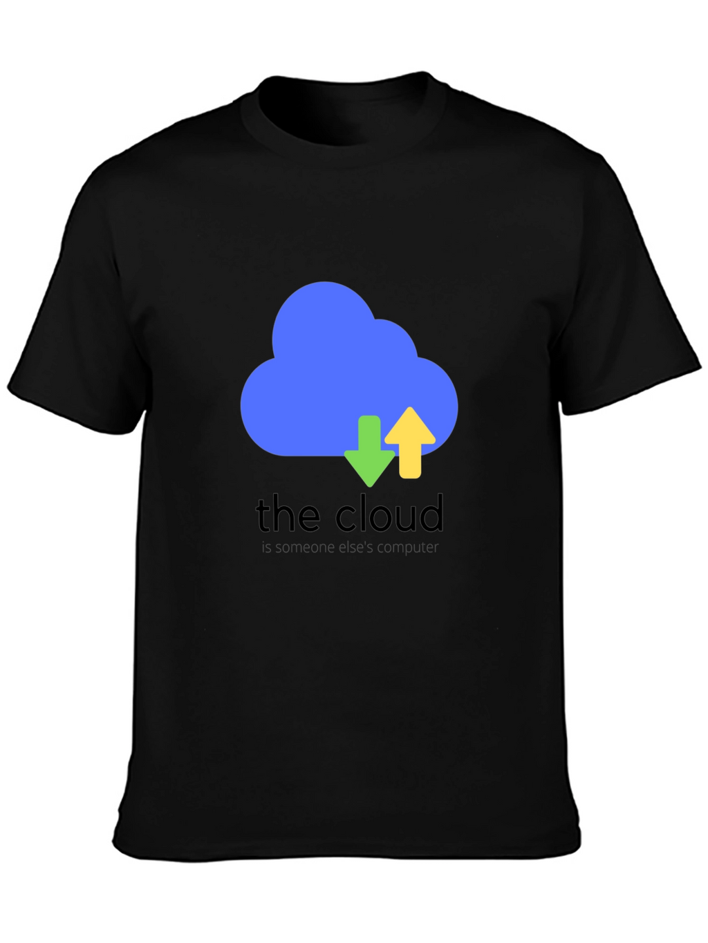 The Cloud Funny Tech T-Shirt - Black