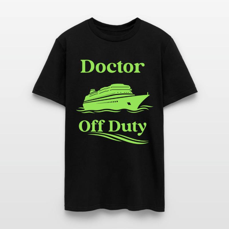 Doctor Off Duty cruise-t-shirt