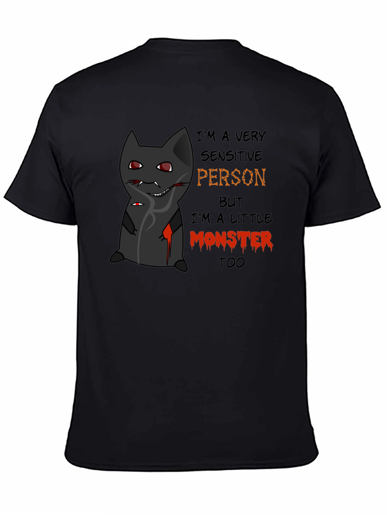 Monster Cat Graphic Tee - Sensitive Person Funny T-Shirt