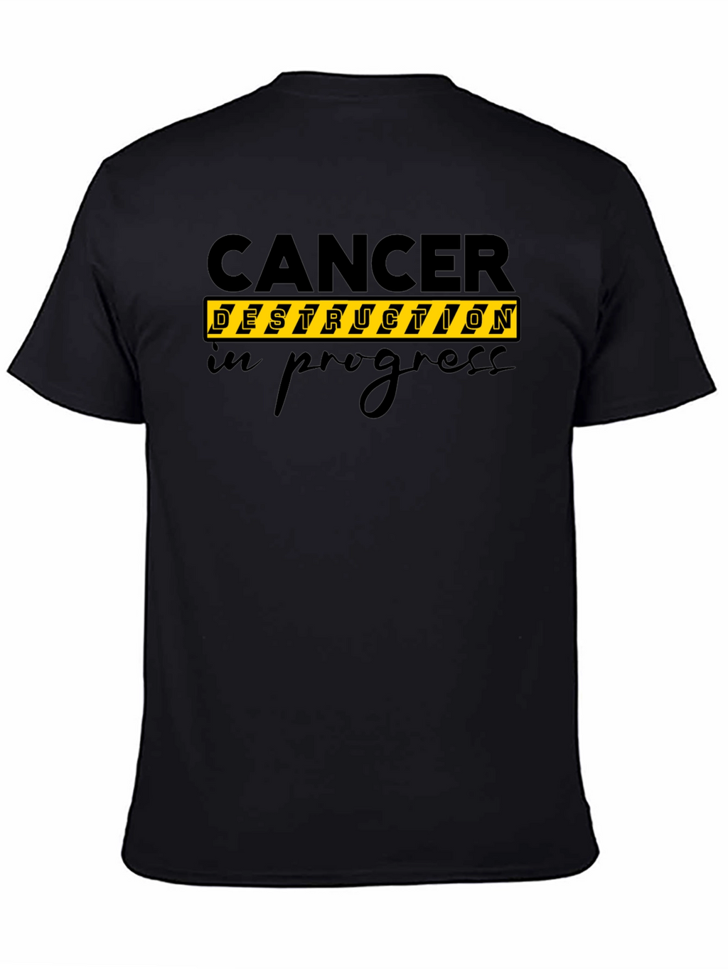Cancer Destruction In Progress Black T-Shirt
