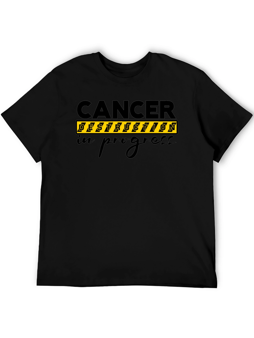 Cancer Destruction In Progress Black T-Shirt