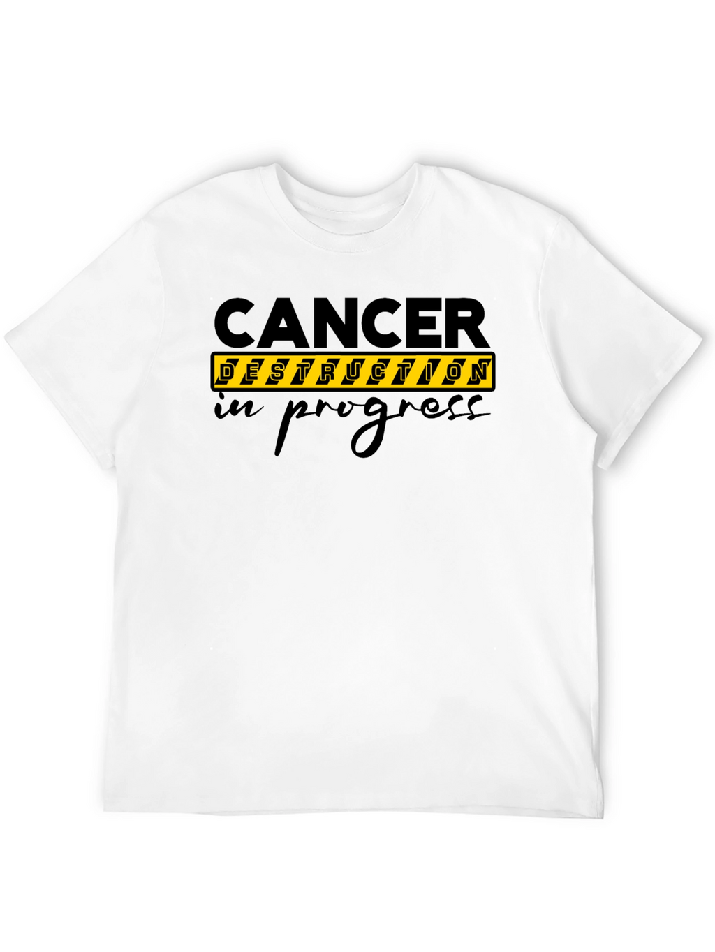 Cancer Destruction In Progress Black T-Shirt