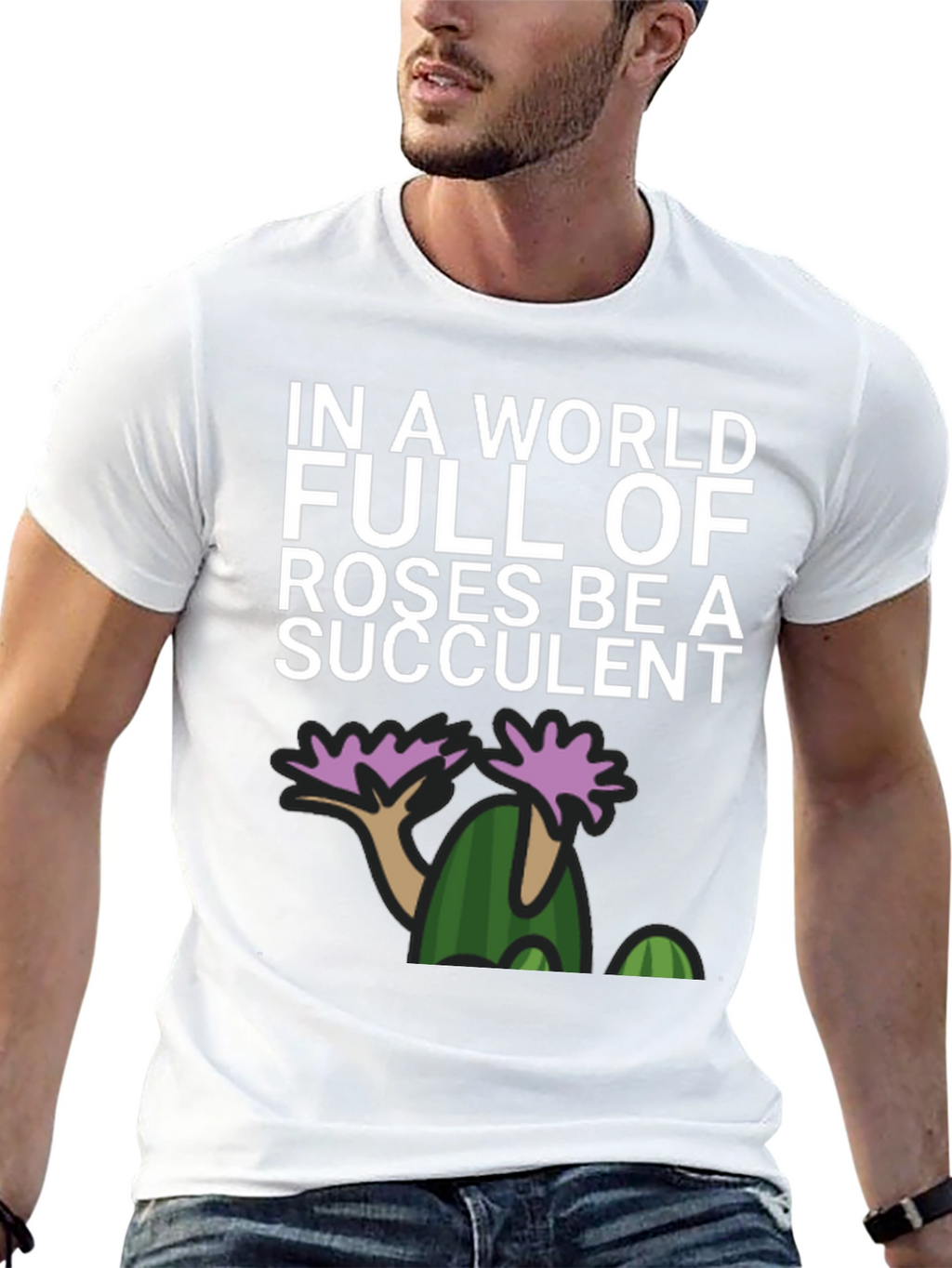 Be a Succulent Graphic T-Shirt
