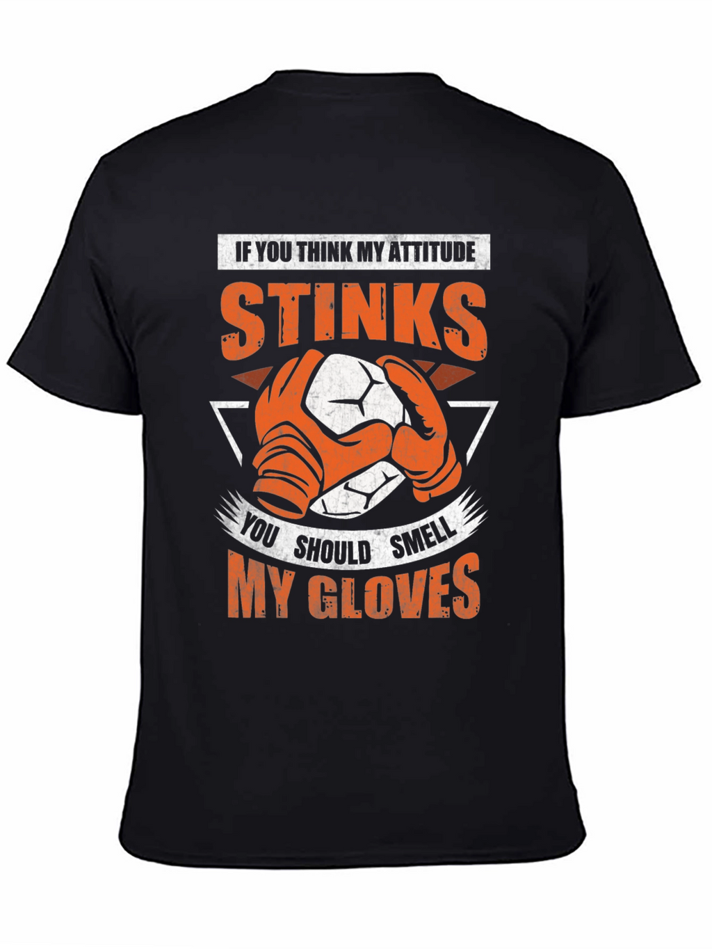 Attitude Stinks Soccer Goalie Graphic Tee