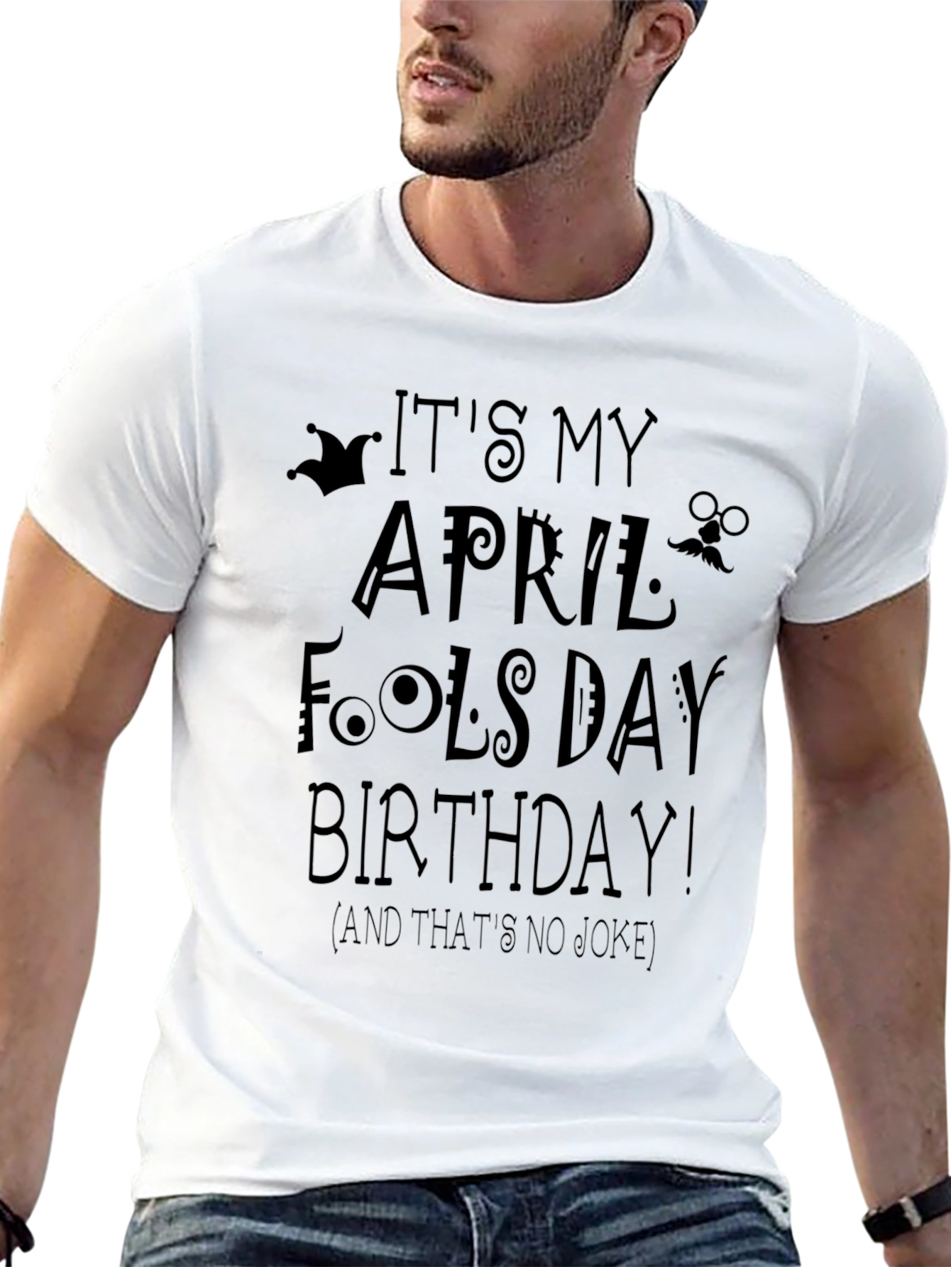 April Fools Day Birthday T-Shirt