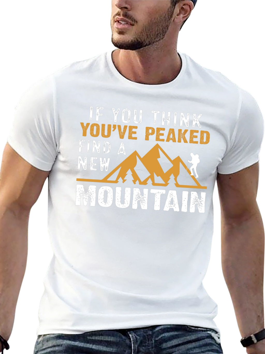 If You Think Youve Peaked Mountain Graphic Tee