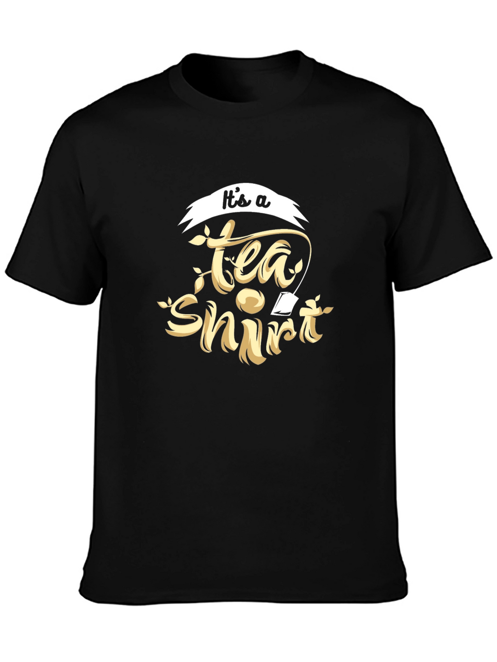 Its a Tea Shirt Black Cotton Tee