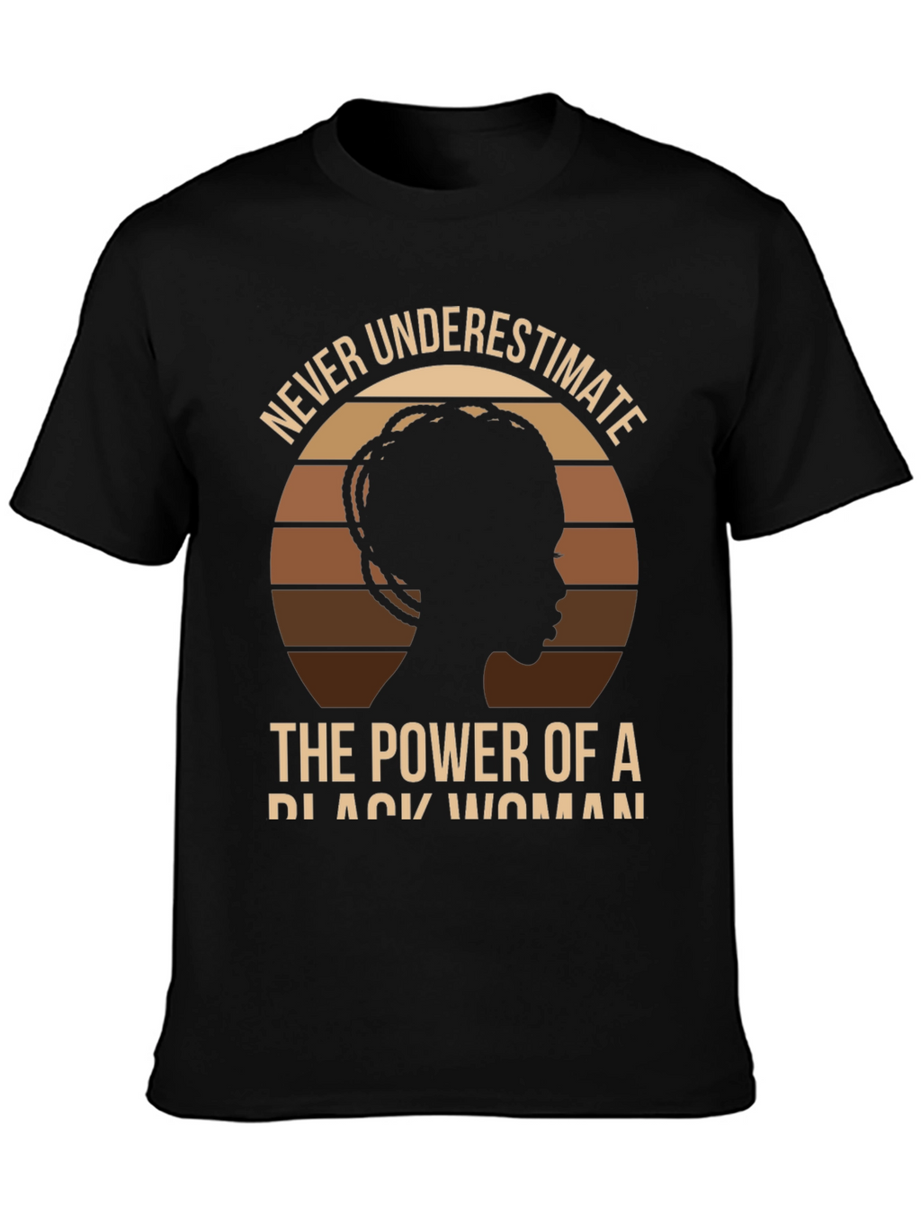 Never Underestimate Black Woman Power T-Shirt