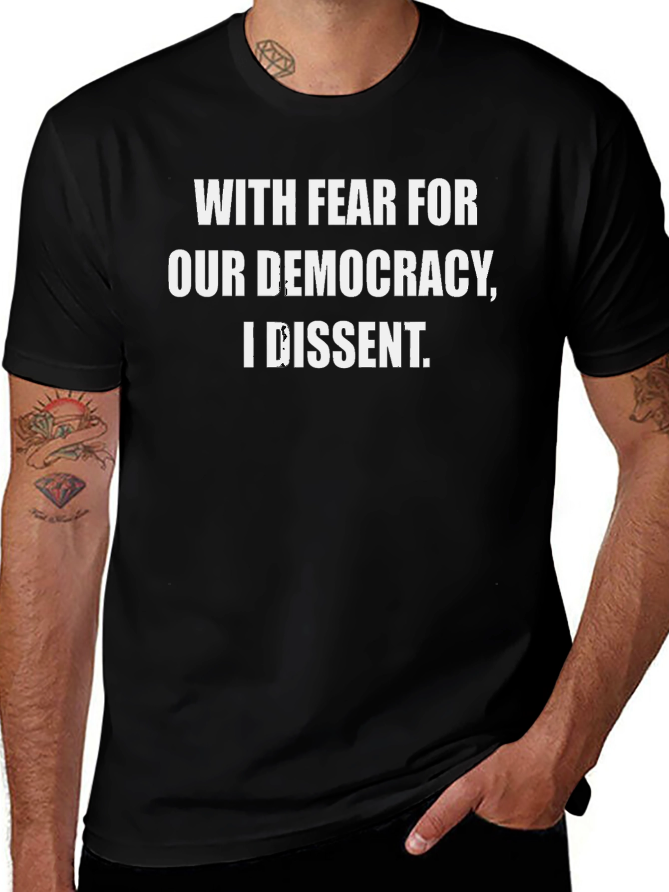 With Fear For Our Democracy I Dissent T-Shirt
