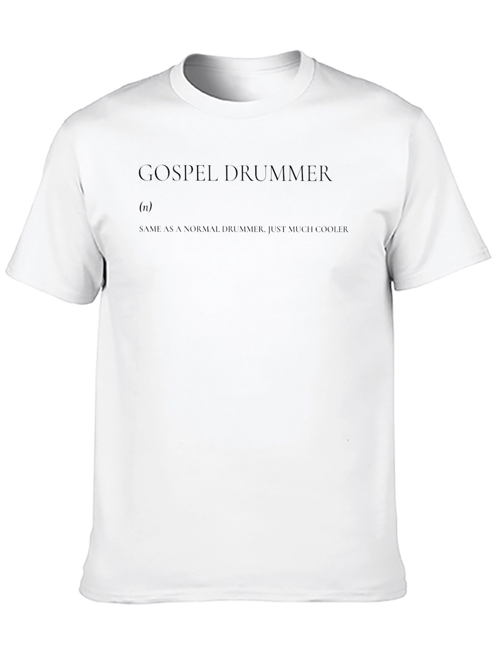 Gospel Drummer Definition Tee - Cool Christian Musician Shirt