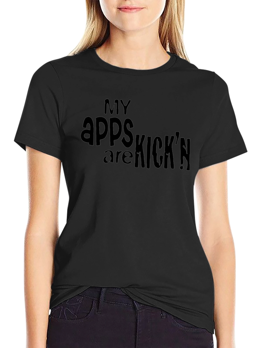 My Apps are Kickn T-Shirt