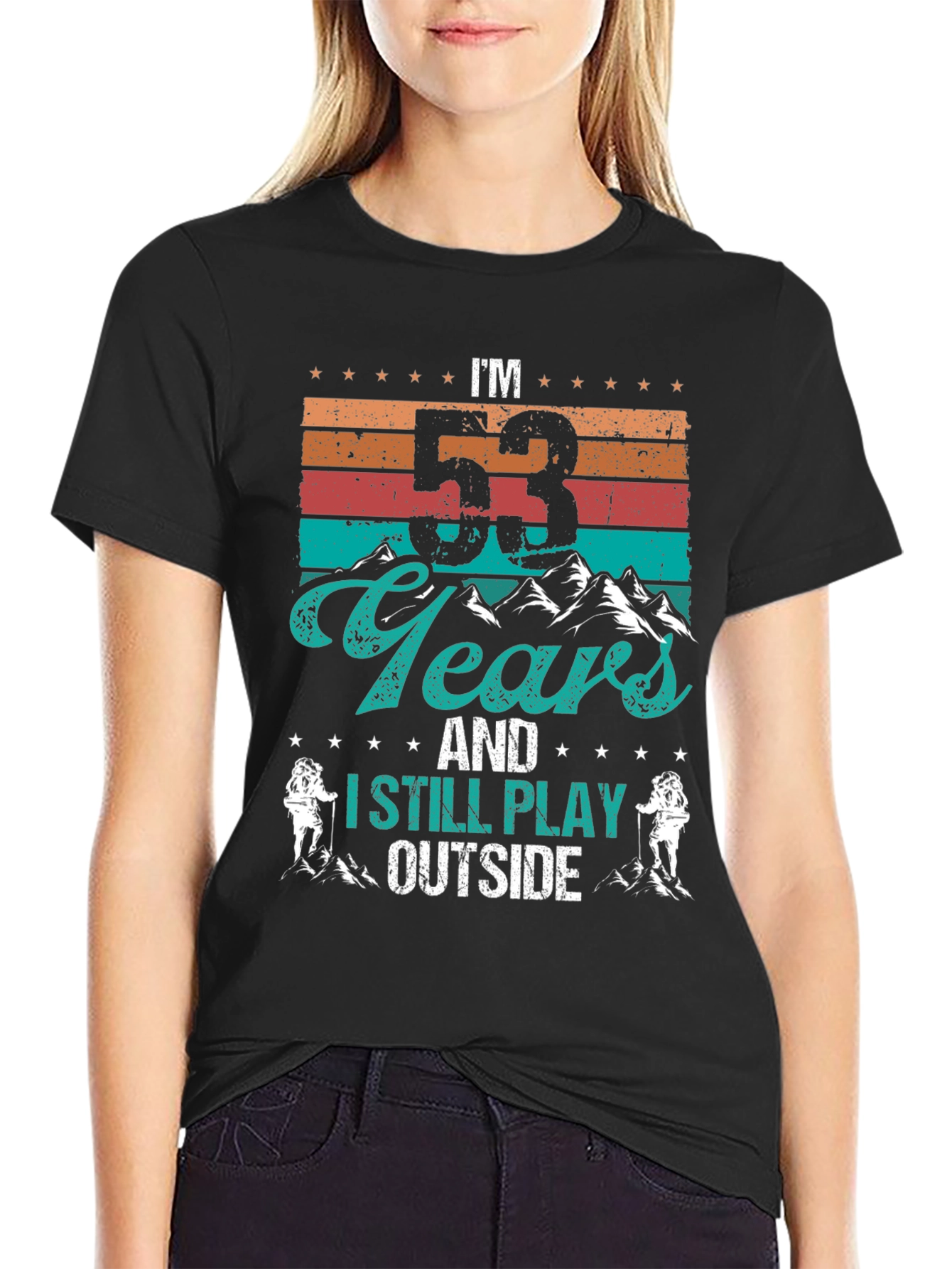 Im 53 Years and I Still Play Outside T-Shirt
