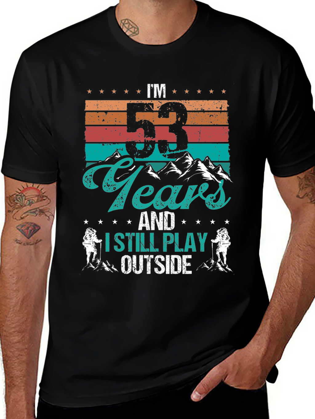Im 53 Years and I Still Play Outside T-Shirt