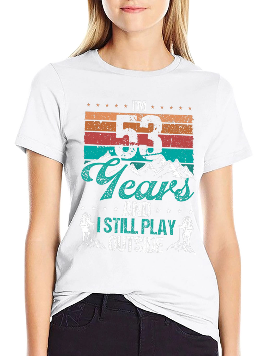 Im 53 Years and I Still Play Outside T-Shirt