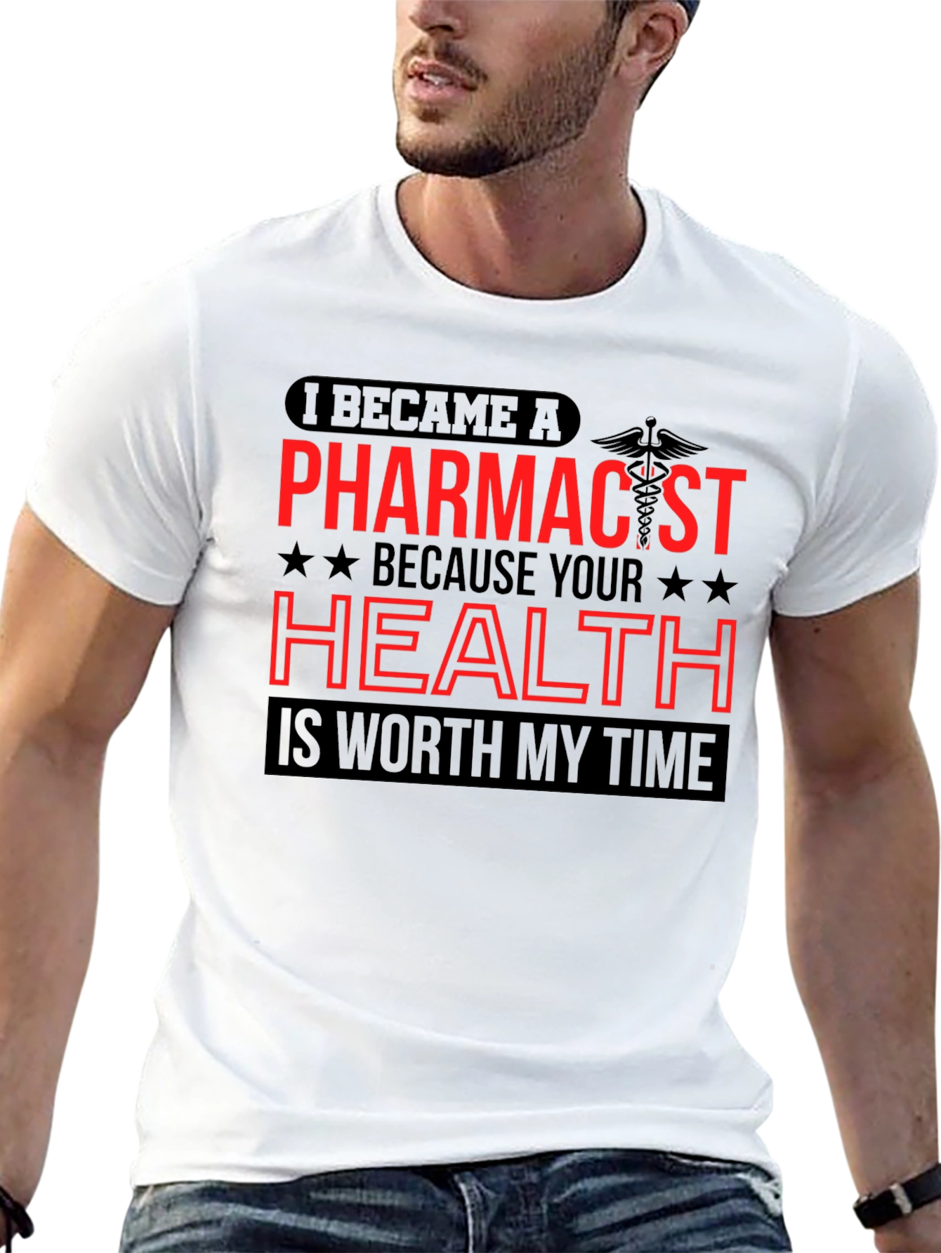 Pharmacist T-Shirt - Health is Worth My Time
