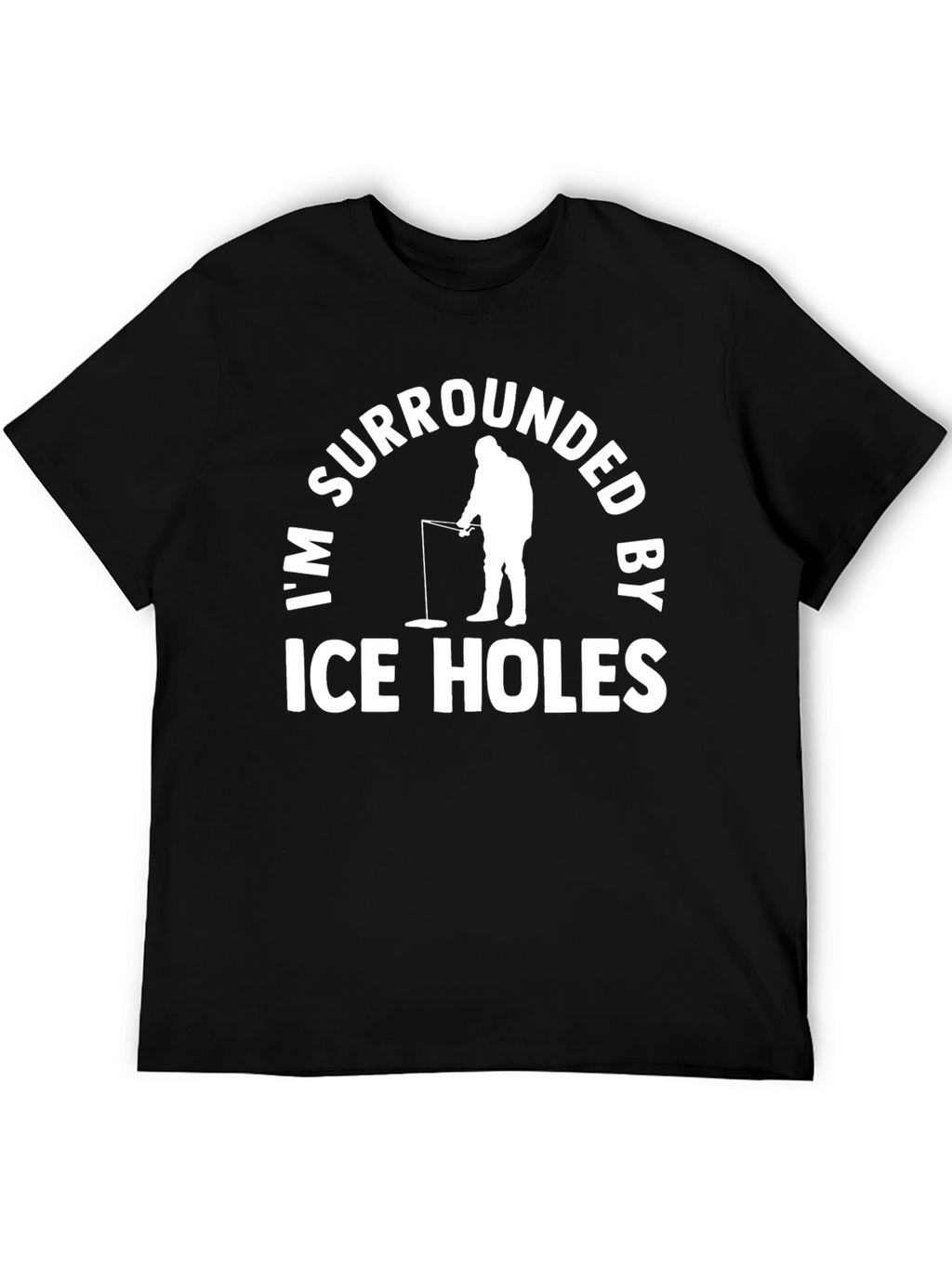 Im Surrounded By Ice Holes Black T-Shirt