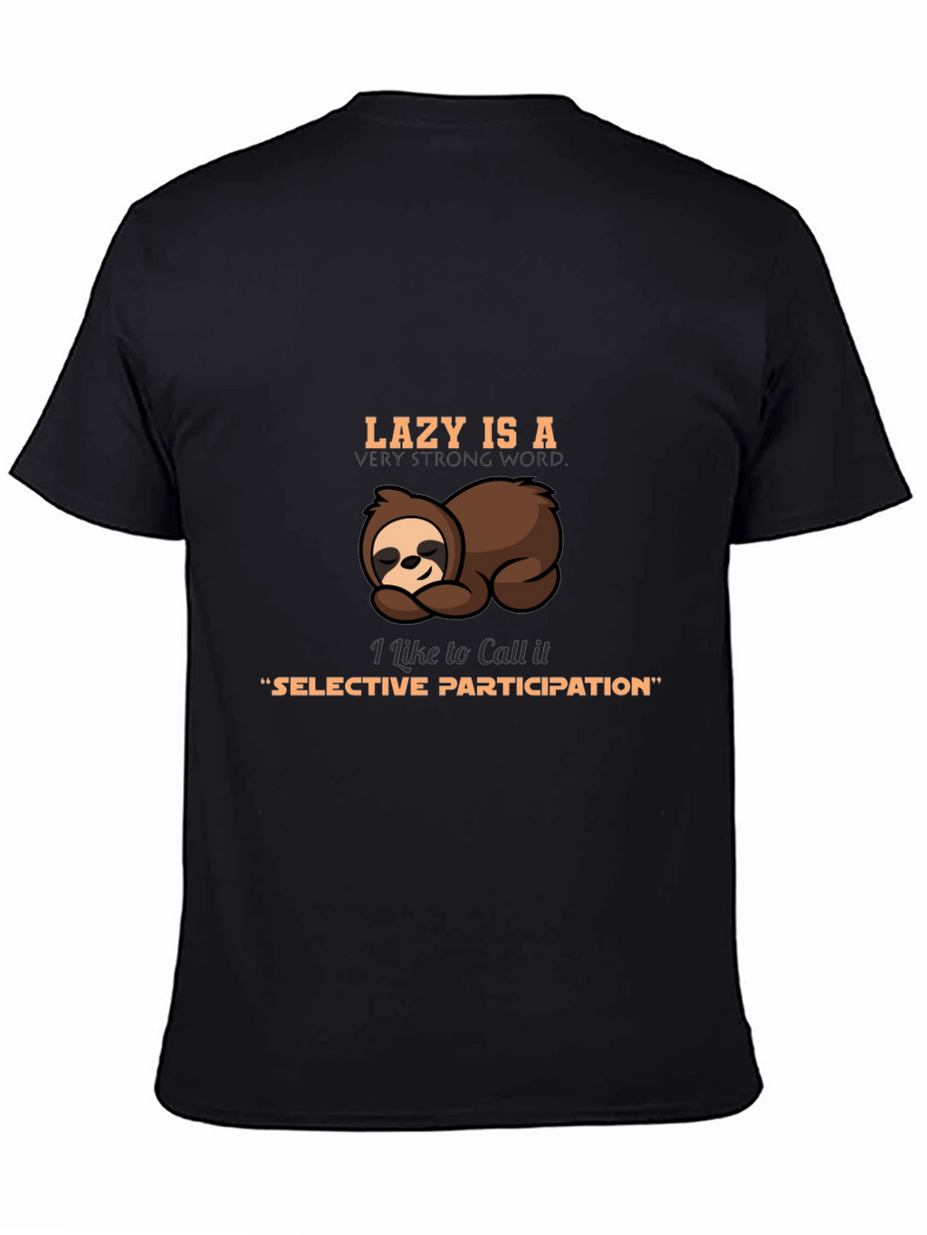 Lazy Sloth T-Shirt - Selective Participation Graphic Tee