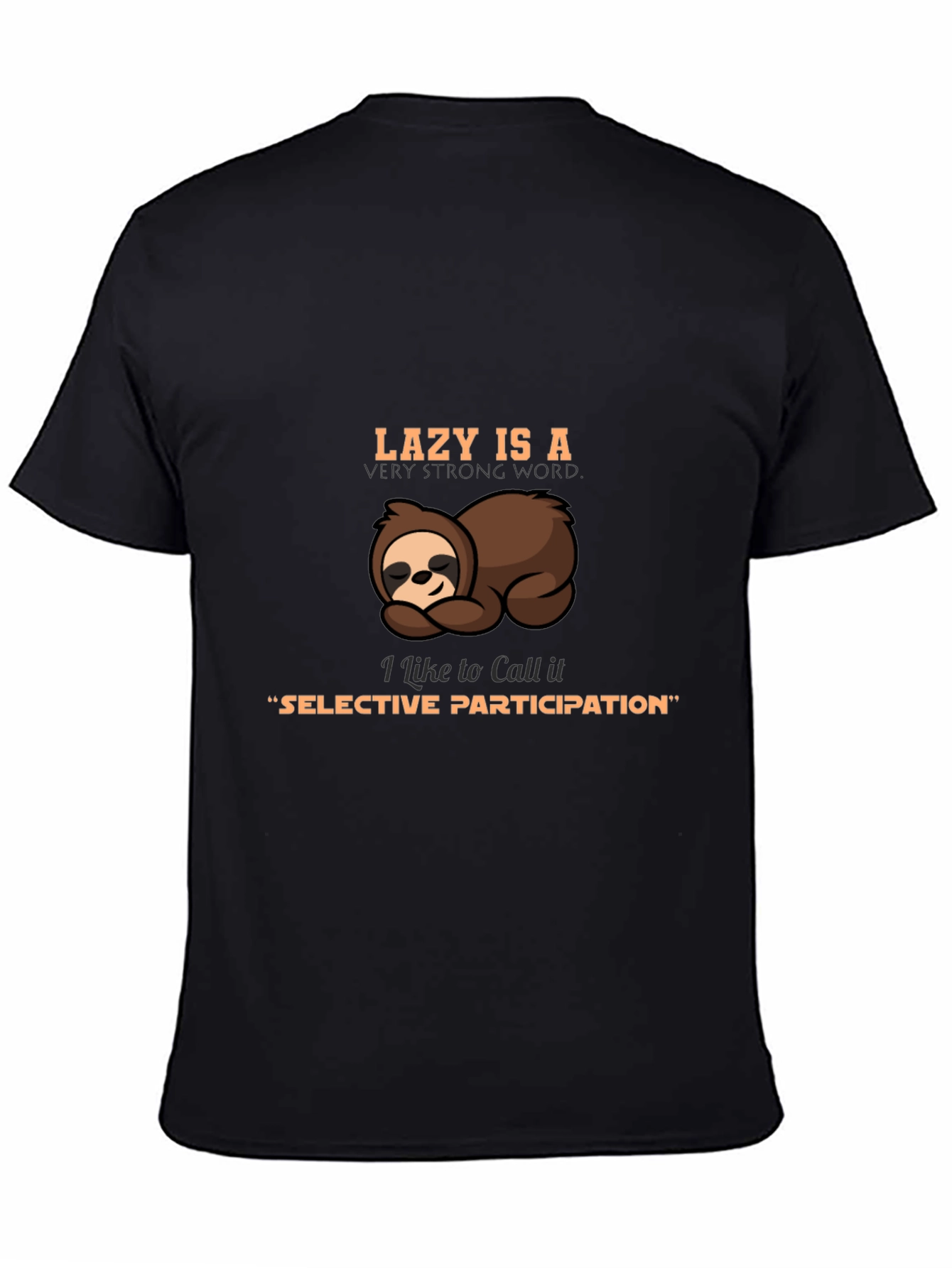 Lazy Sloth T-Shirt - Selective Participation Graphic Tee