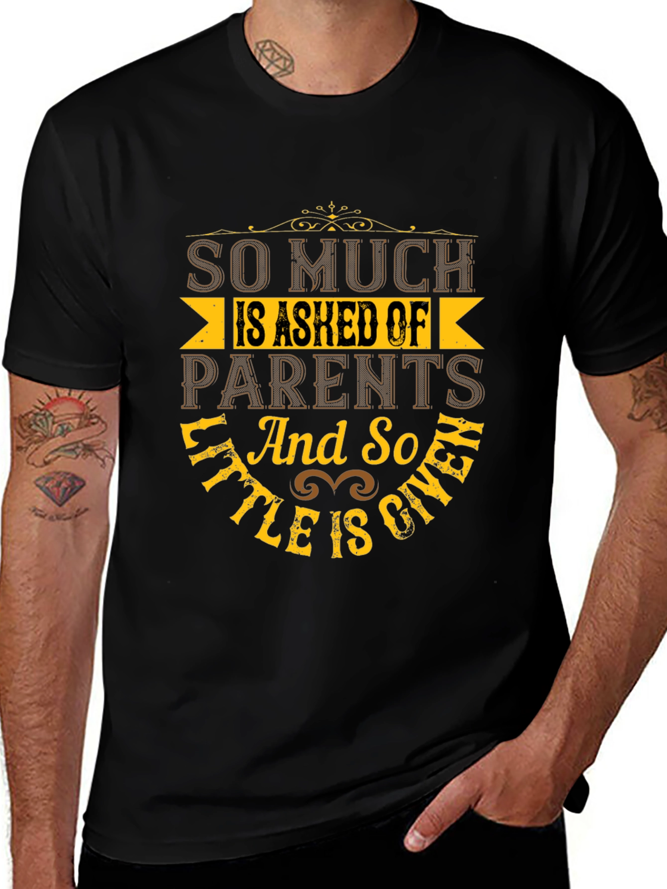 So Much Is Asked Of Parents Black T-Shirt