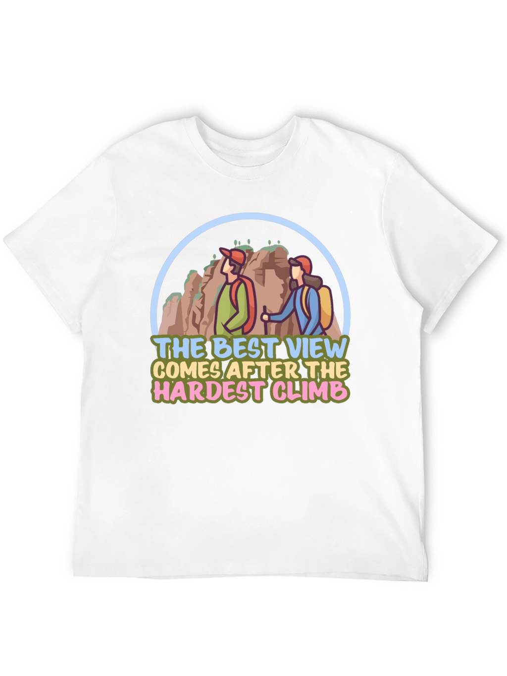 Hiking Adventure T-Shirt: Best View After the Climb