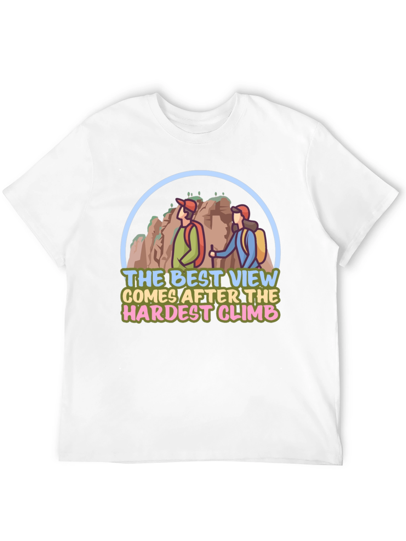 Hiking Adventure T-Shirt: Best View After the Climb
