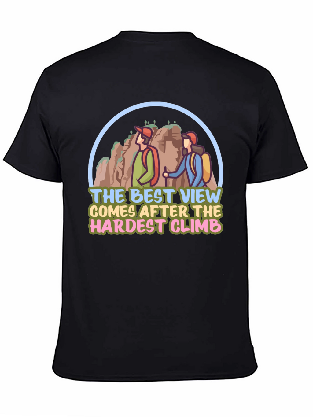 Hiking Adventure T-Shirt: Best View After the Climb