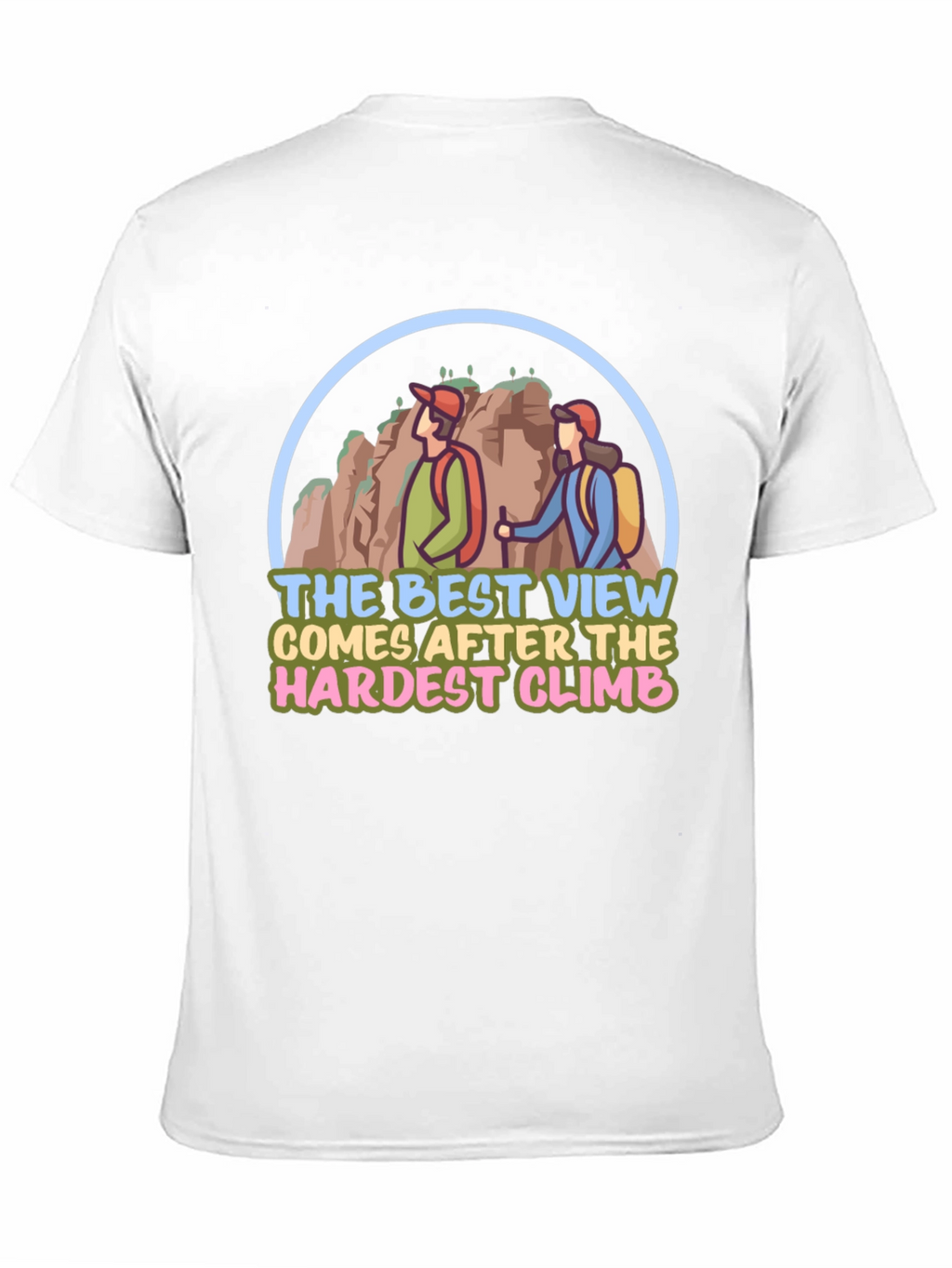 Hiking Adventure T-Shirt: Best View After the Climb