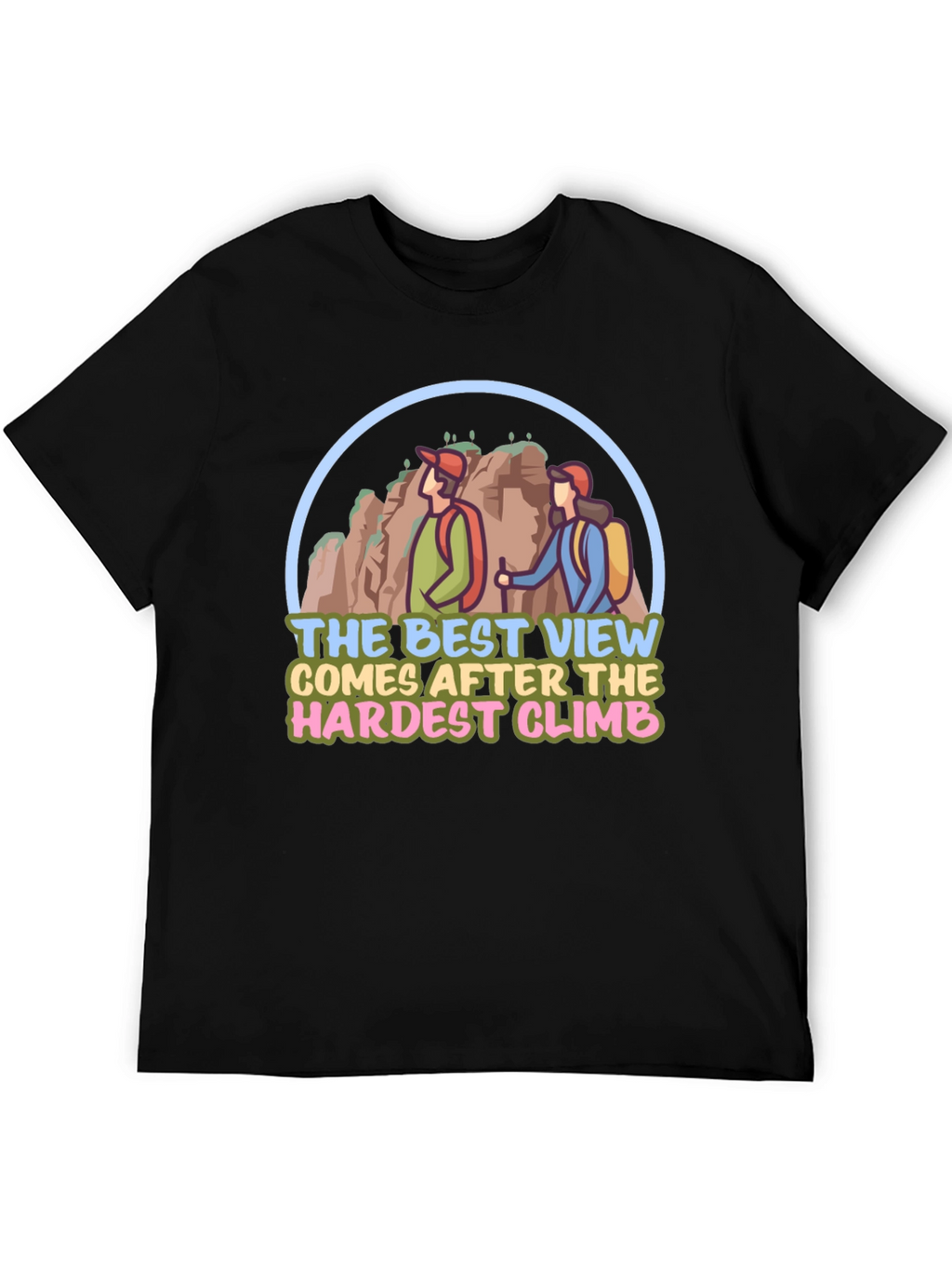 Hiking Adventure T-Shirt: Best View After the Climb