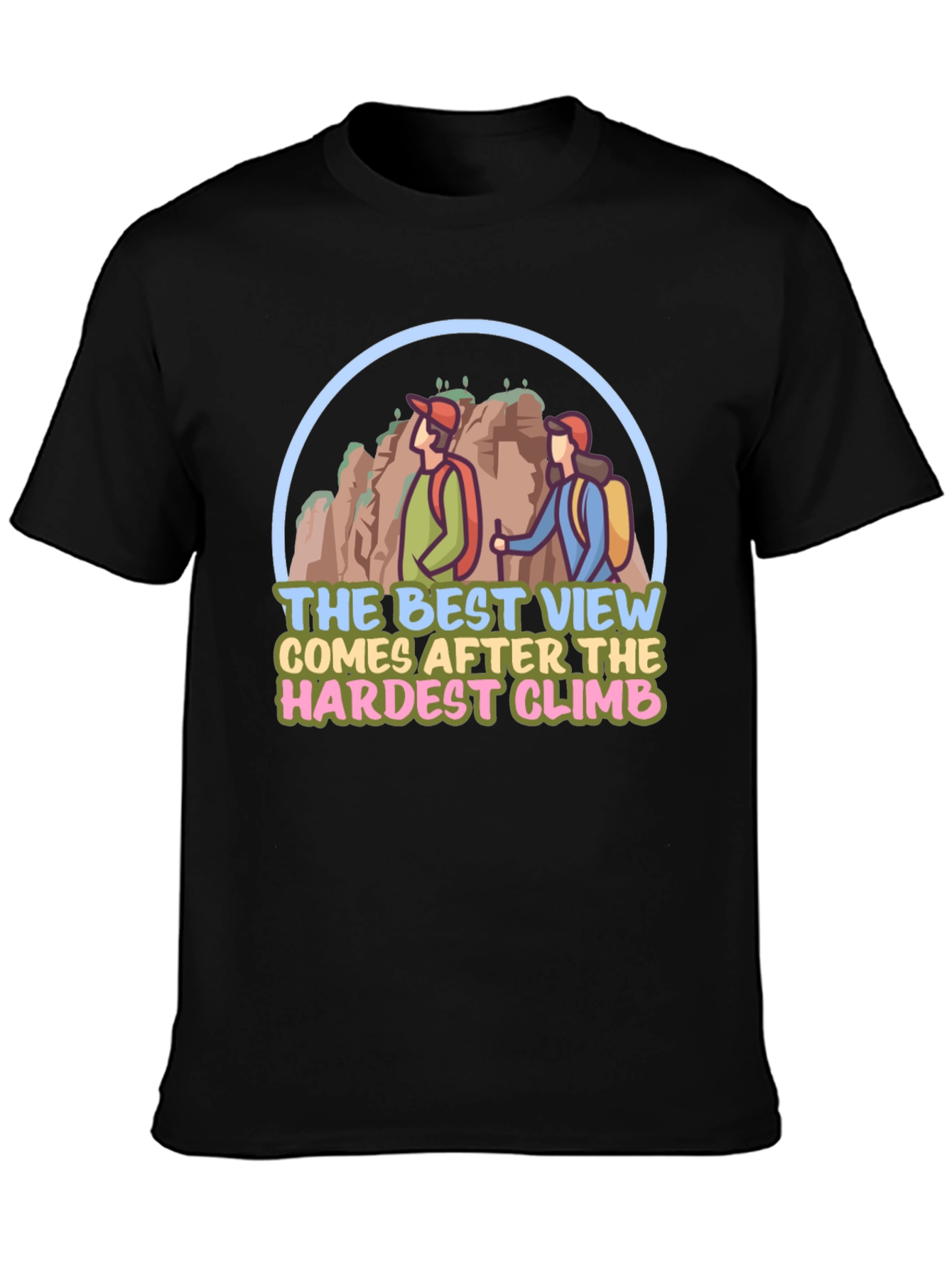 Hiking Adventure T-Shirt: Best View After the Climb