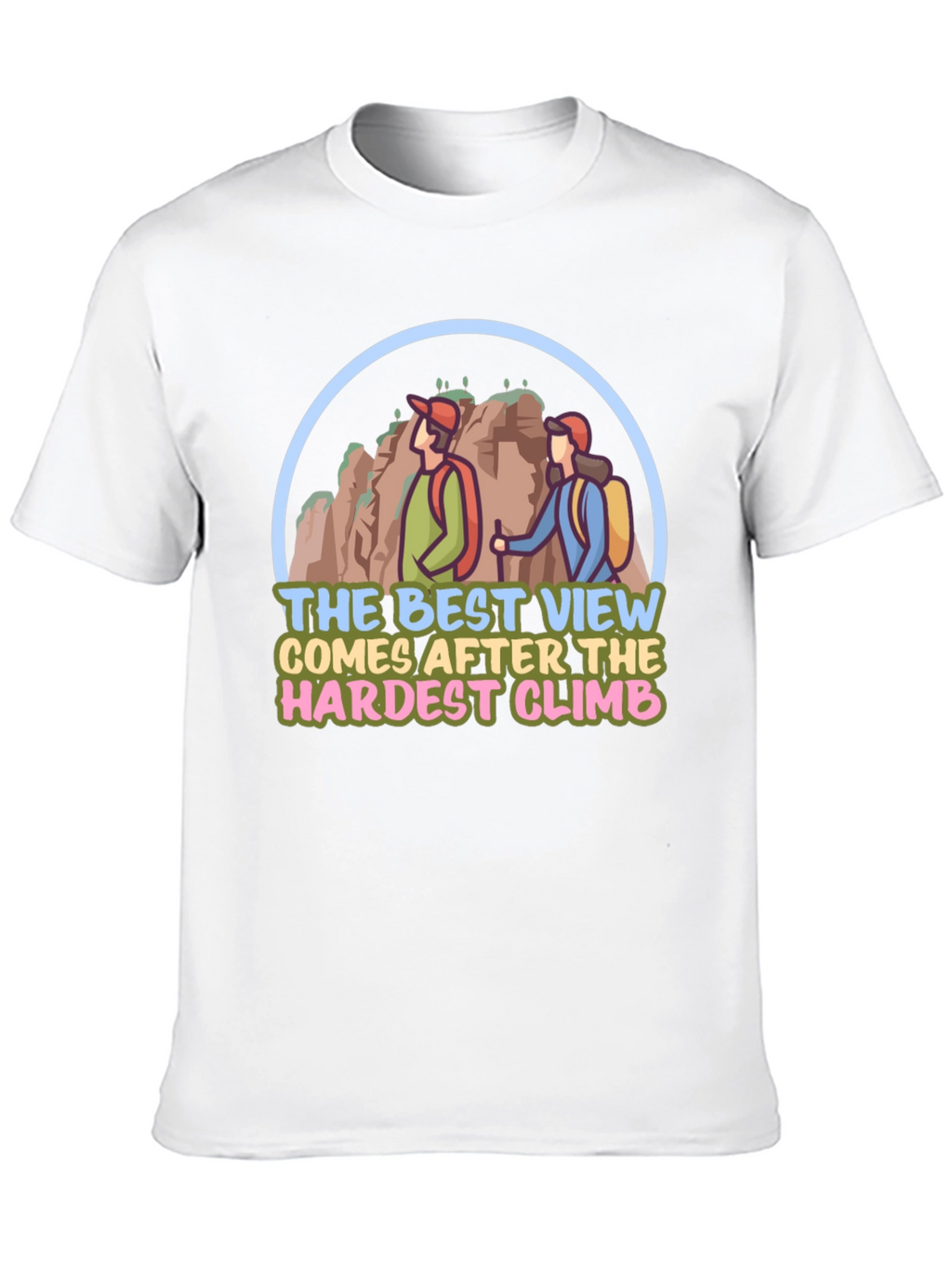 Hiking Adventure T-Shirt: Best View After the Climb