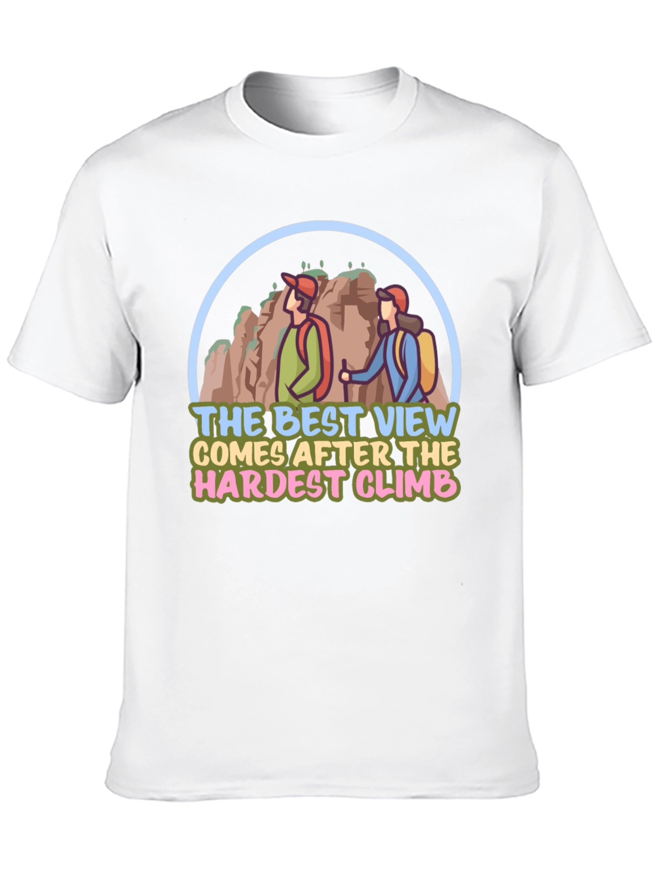 Hiking Adventure T-Shirt: Best View After the Climb