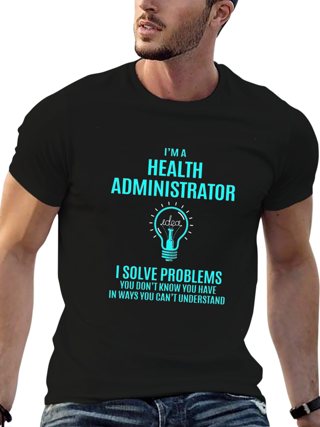 Health Administrator Problem Solver T-Shirt