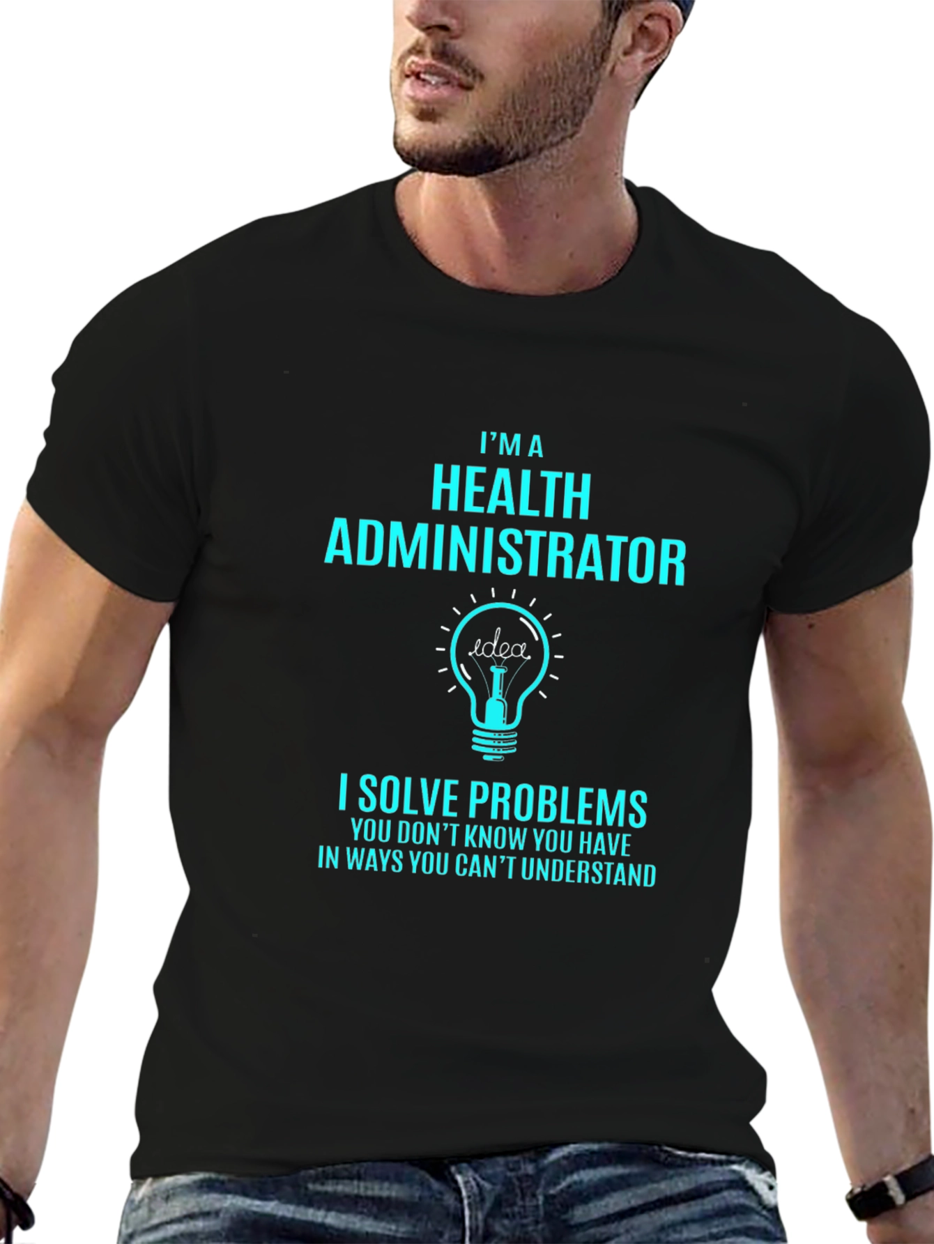 Health Administrator Problem Solver T-Shirt