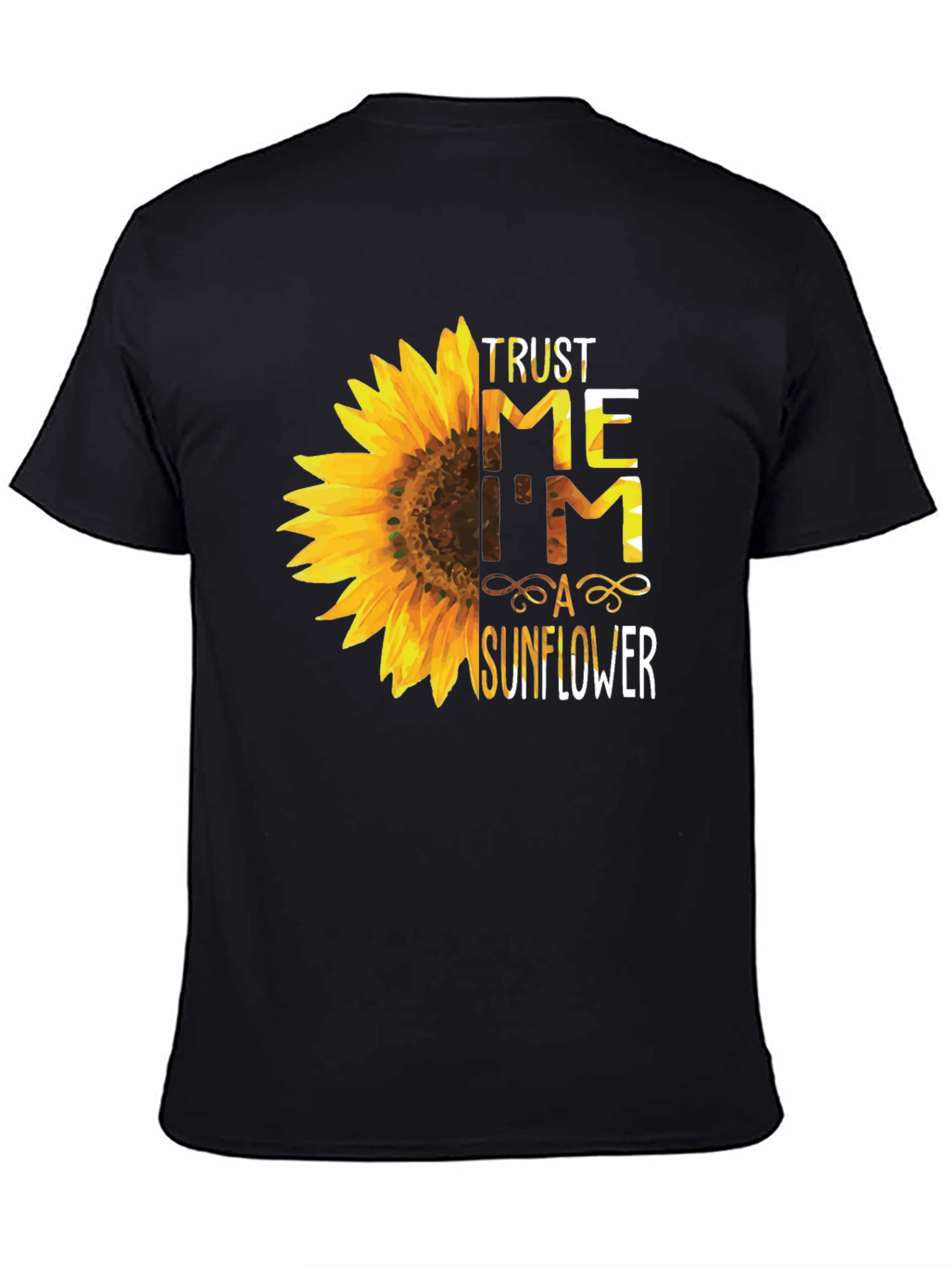 Trust Me Im A Sunflower Graphic T-Shirt