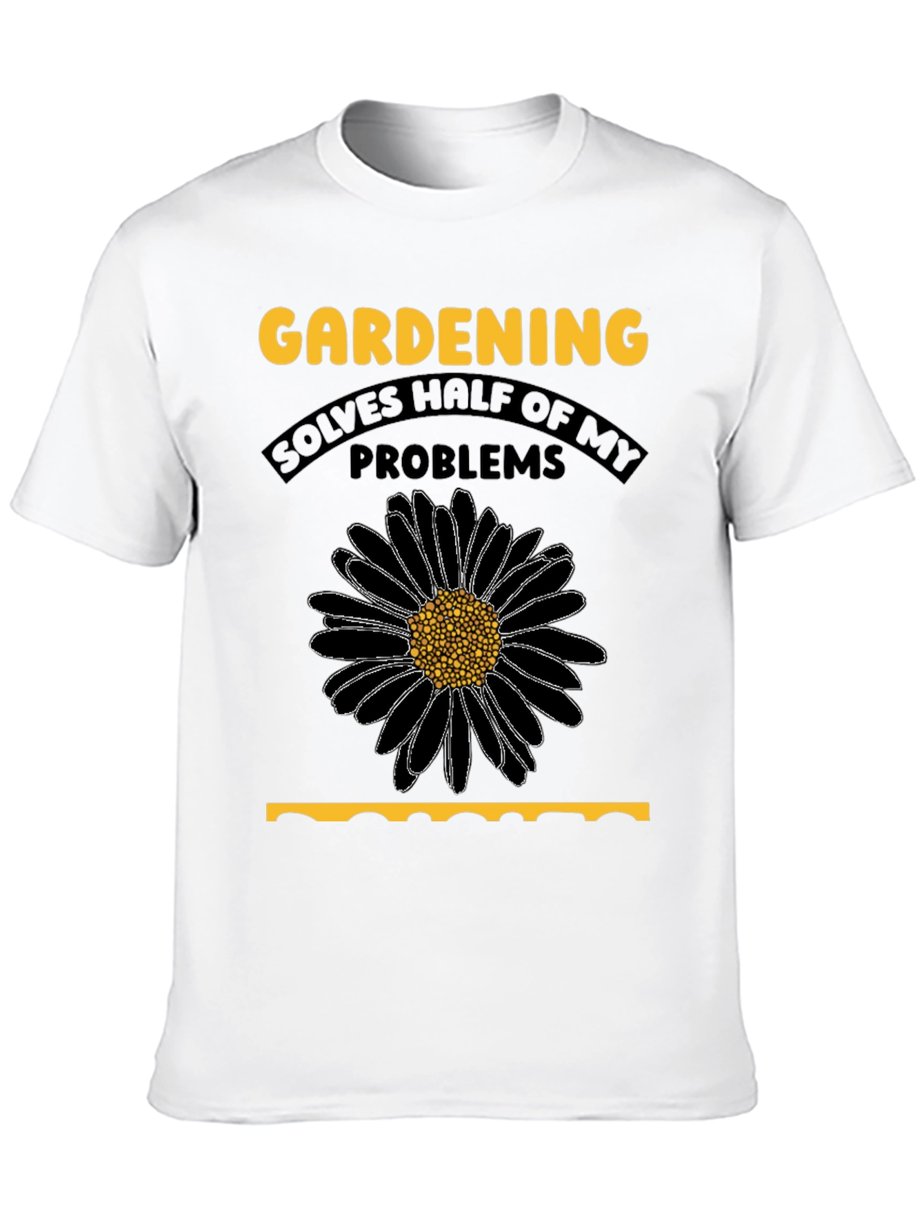 Gardening Solves My Problems T-Shirt