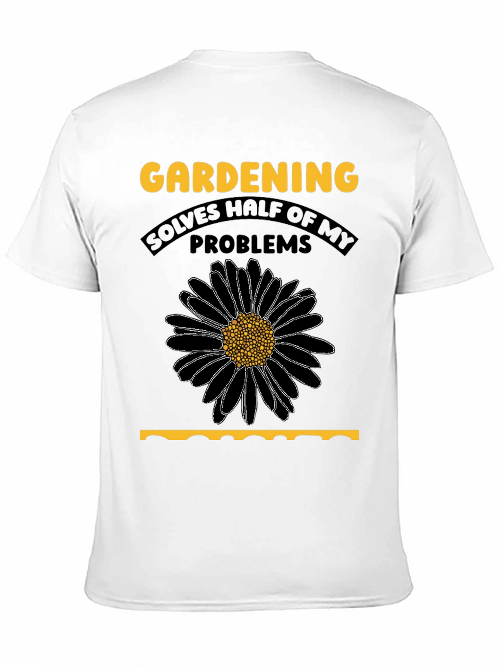 Gardening Solves My Problems T-Shirt