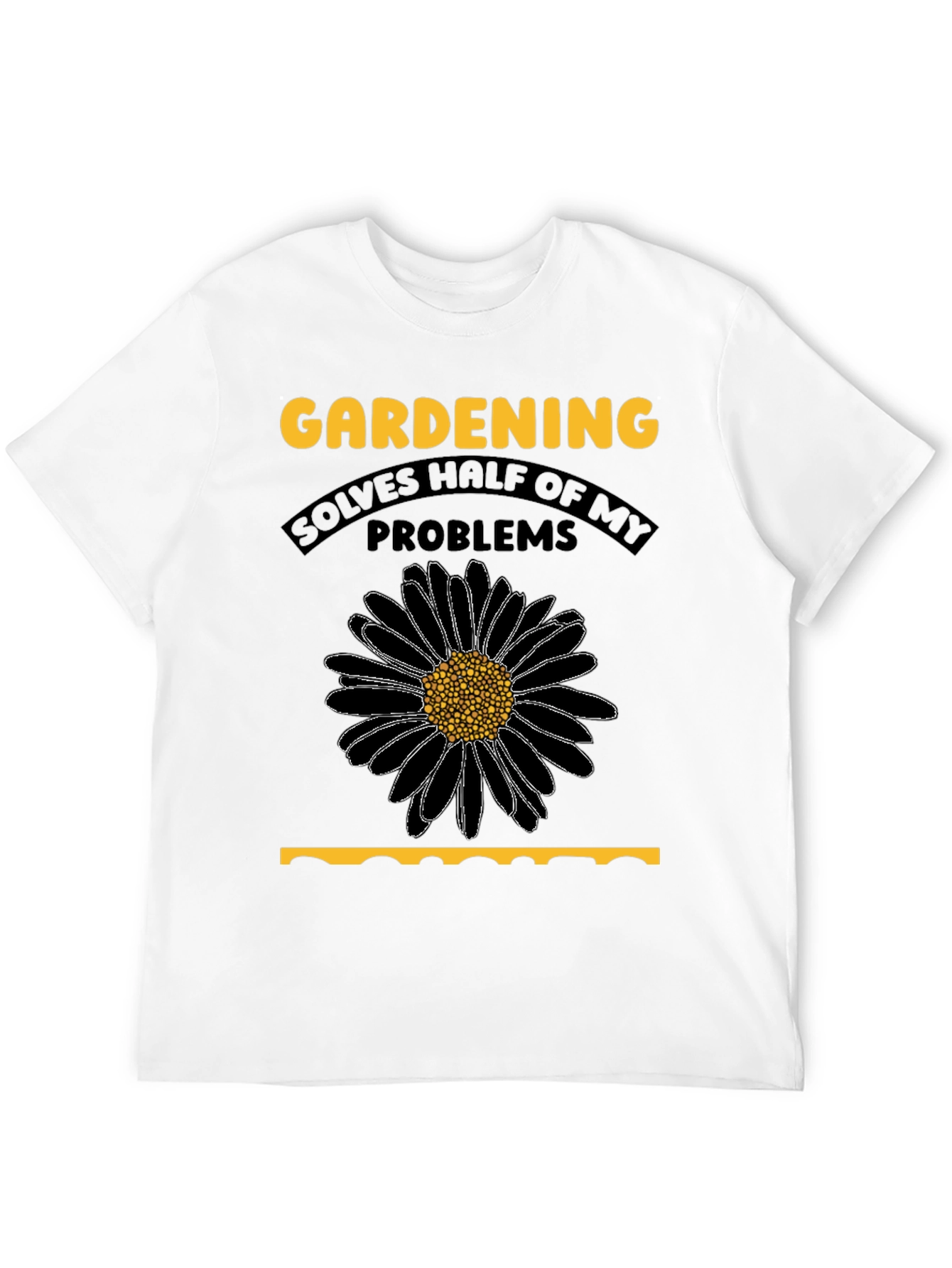 Gardening Solves My Problems T-Shirt