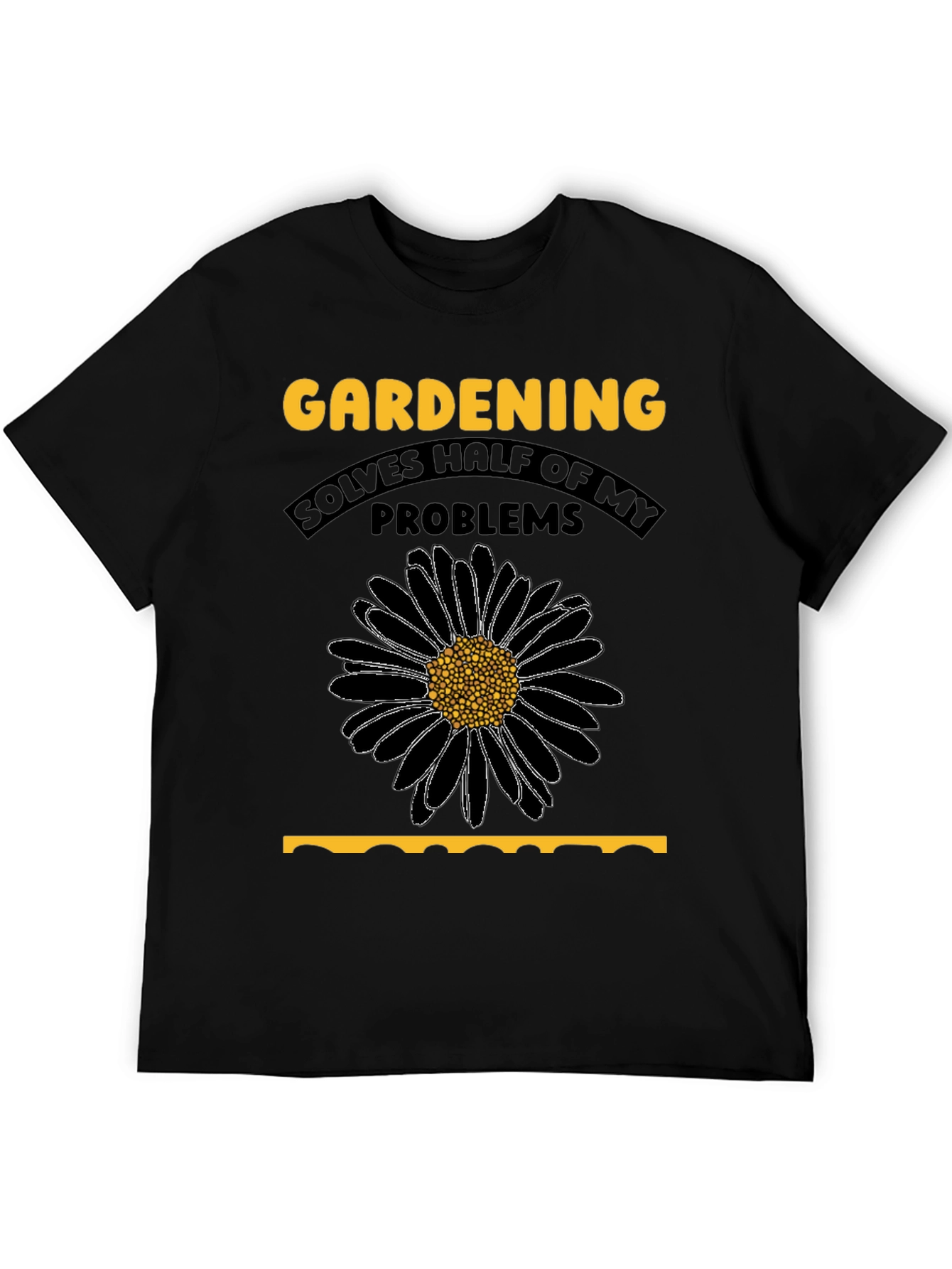 Gardening Solves My Problems T-Shirt