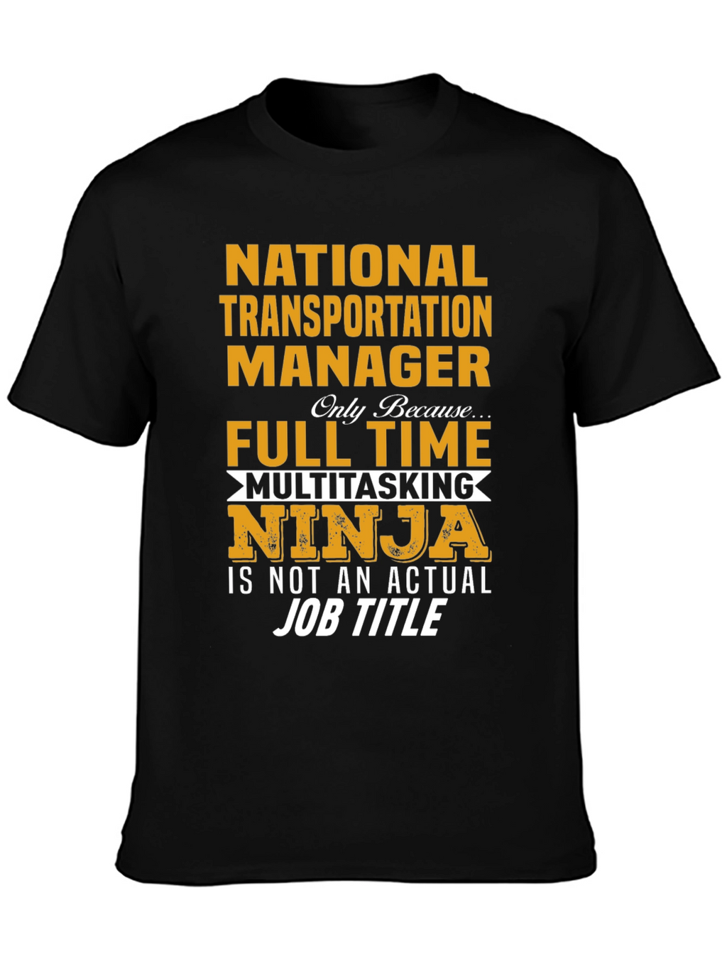 National Transportation Manager T-Shirt