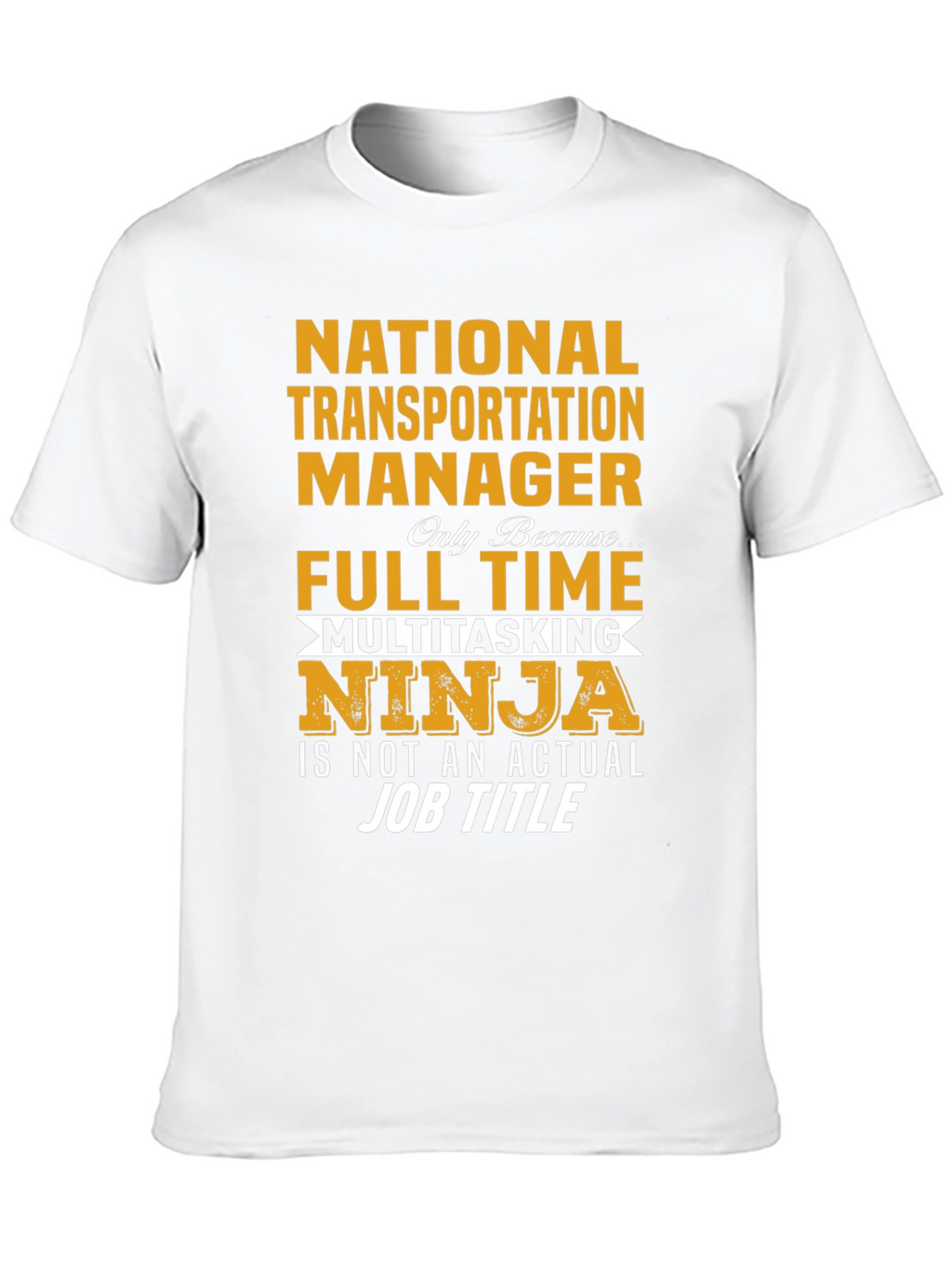 National Transportation Manager T-Shirt