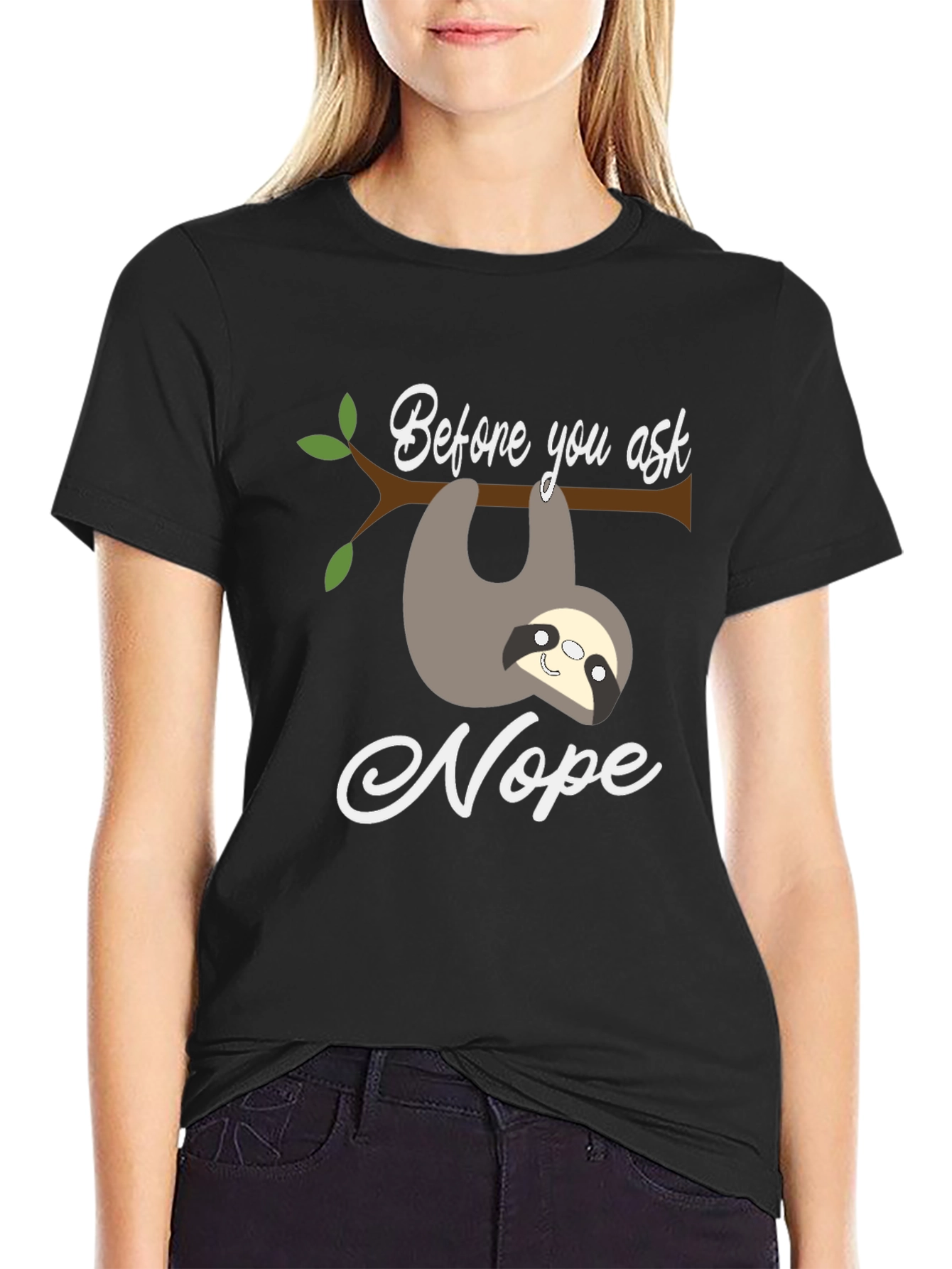 Funny Sloth Nope T-Shirt - Before You Ask