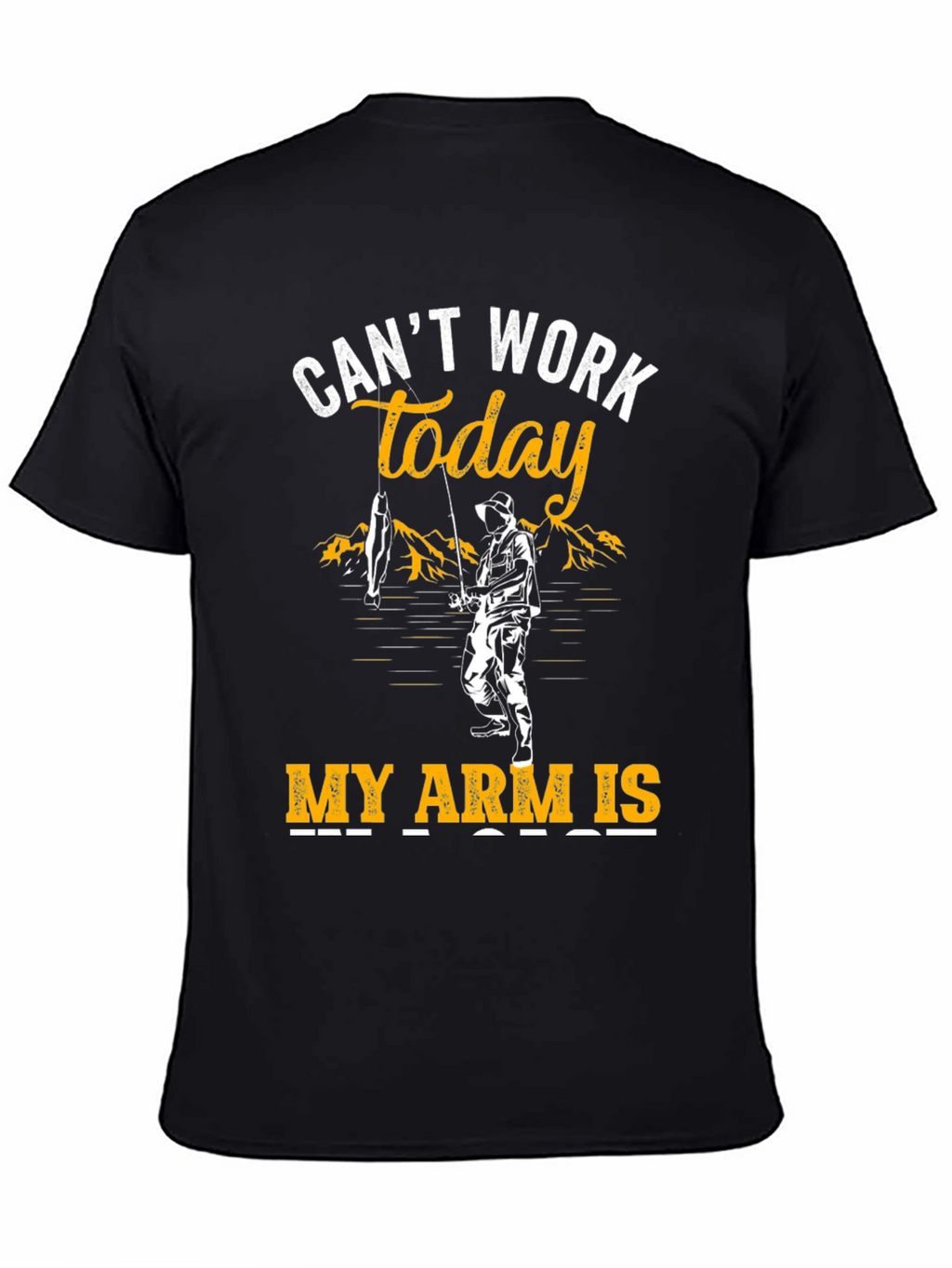 Cant Work Today Fishing T-Shirt