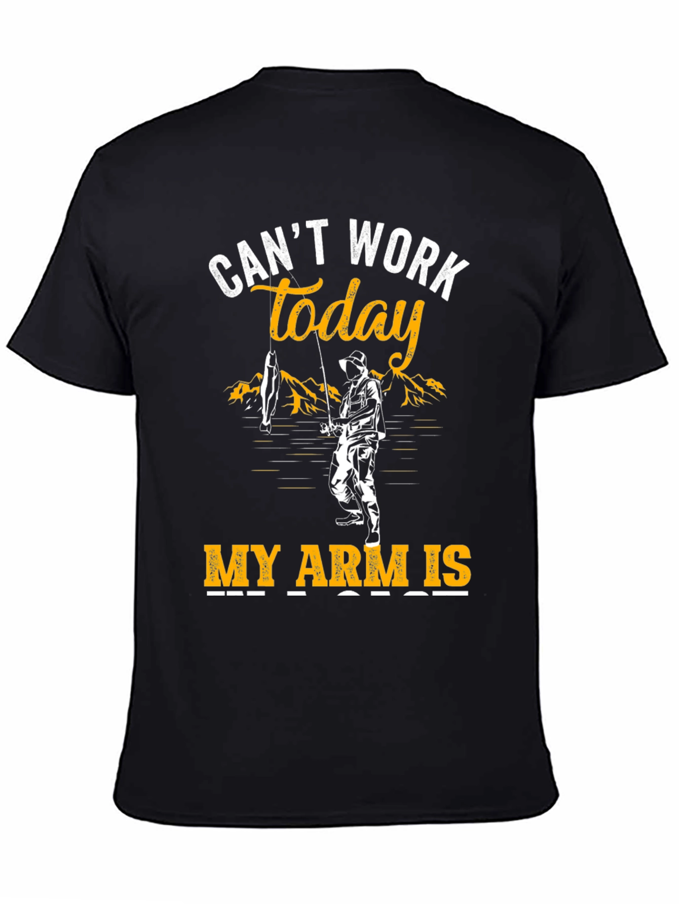 Cant Work Today Fishing T-Shirt
