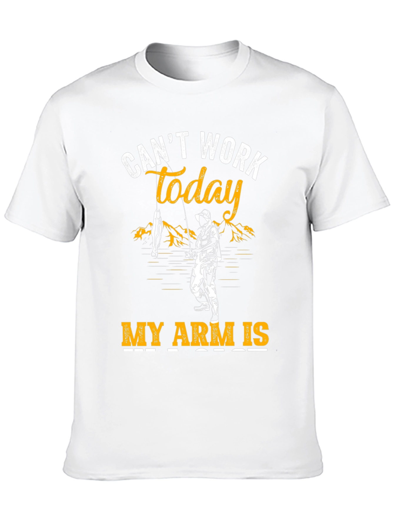 Cant Work Today Fishing T-Shirt